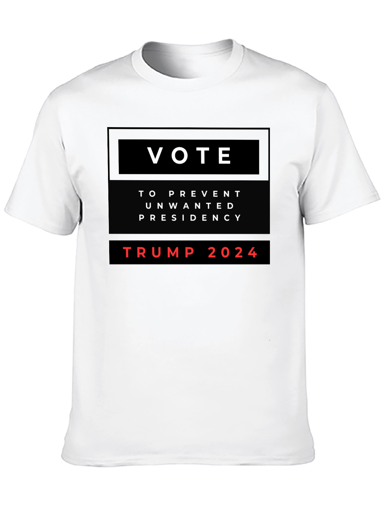 Vote to Prevent Unwanted Presidency Trump 2024 Shirt