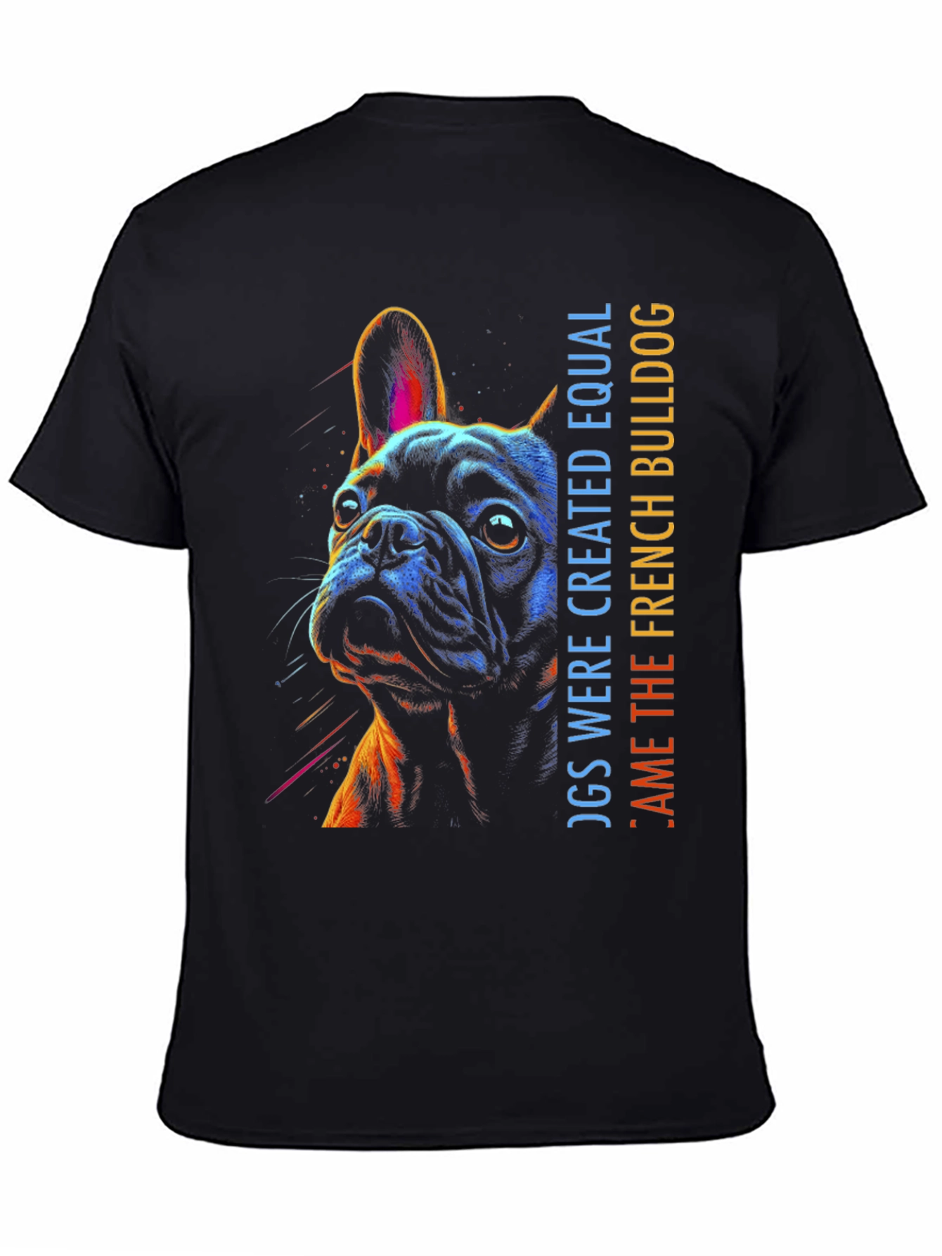 French Bulldog Graphic Tee - Dogs Were Created Equal