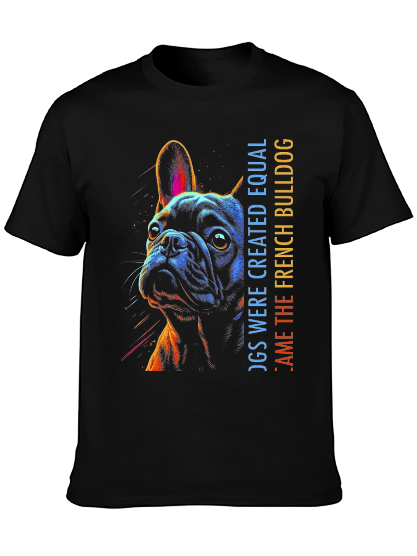 French Bulldog Graphic Tee - Dogs Were Created Equal