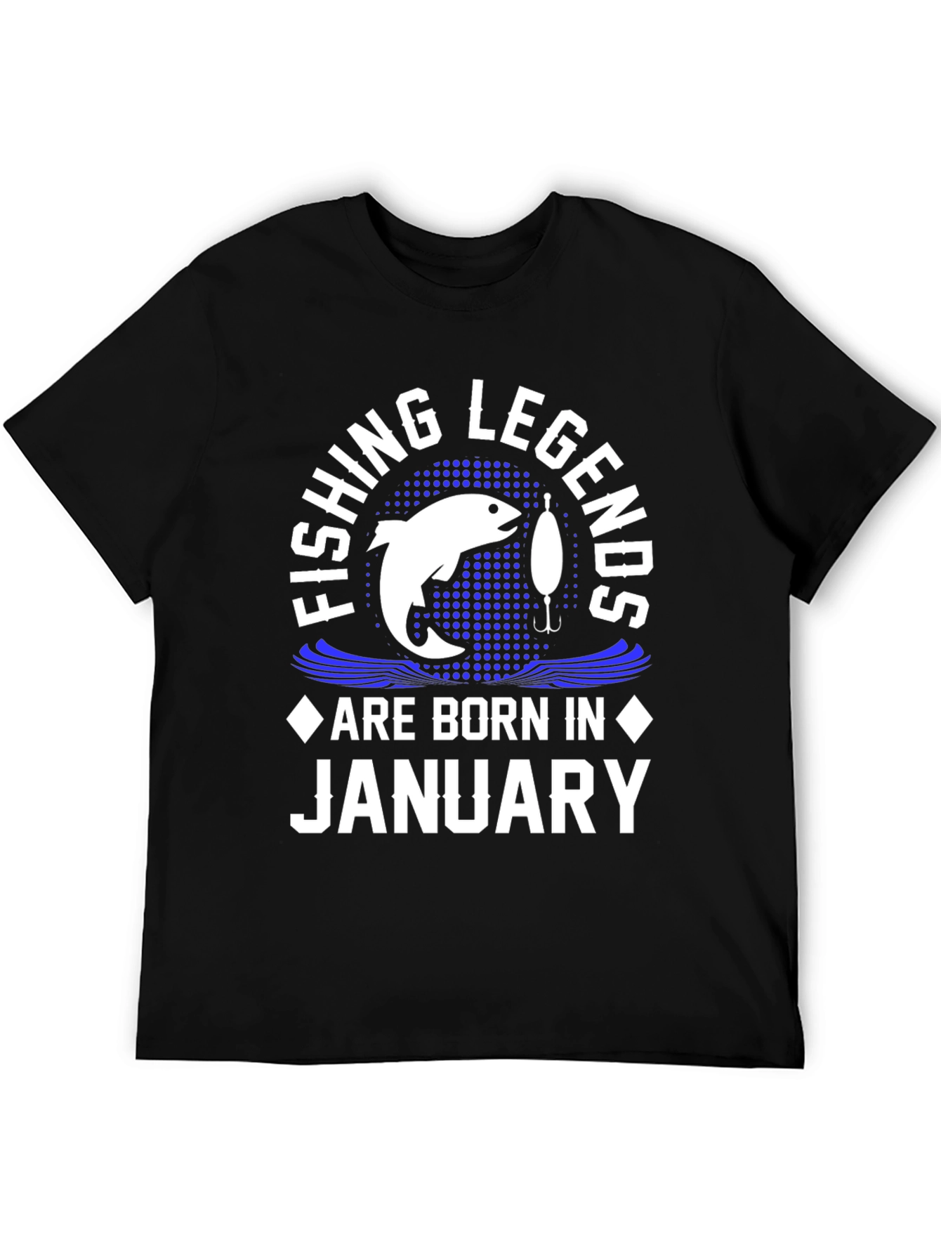 Fishing Legends Born in January - Graphic T-Shirt