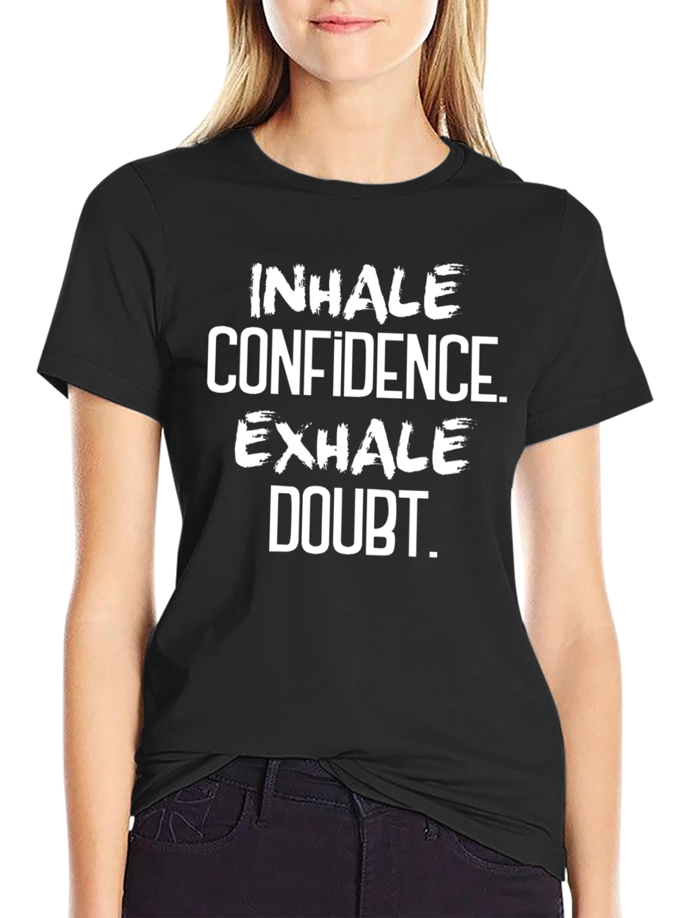 Inhale Confidence Exhale Doubt Black T-Shirt