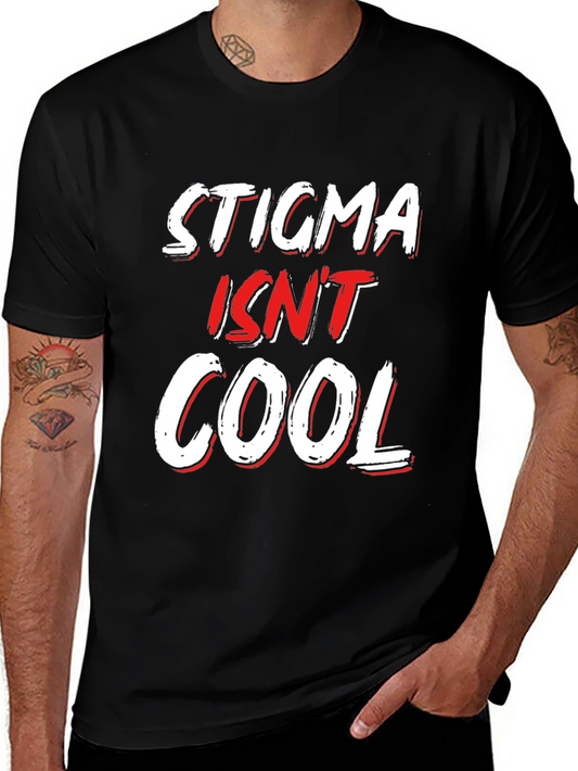 Stigma Isnt Cool Black Graphic Tee