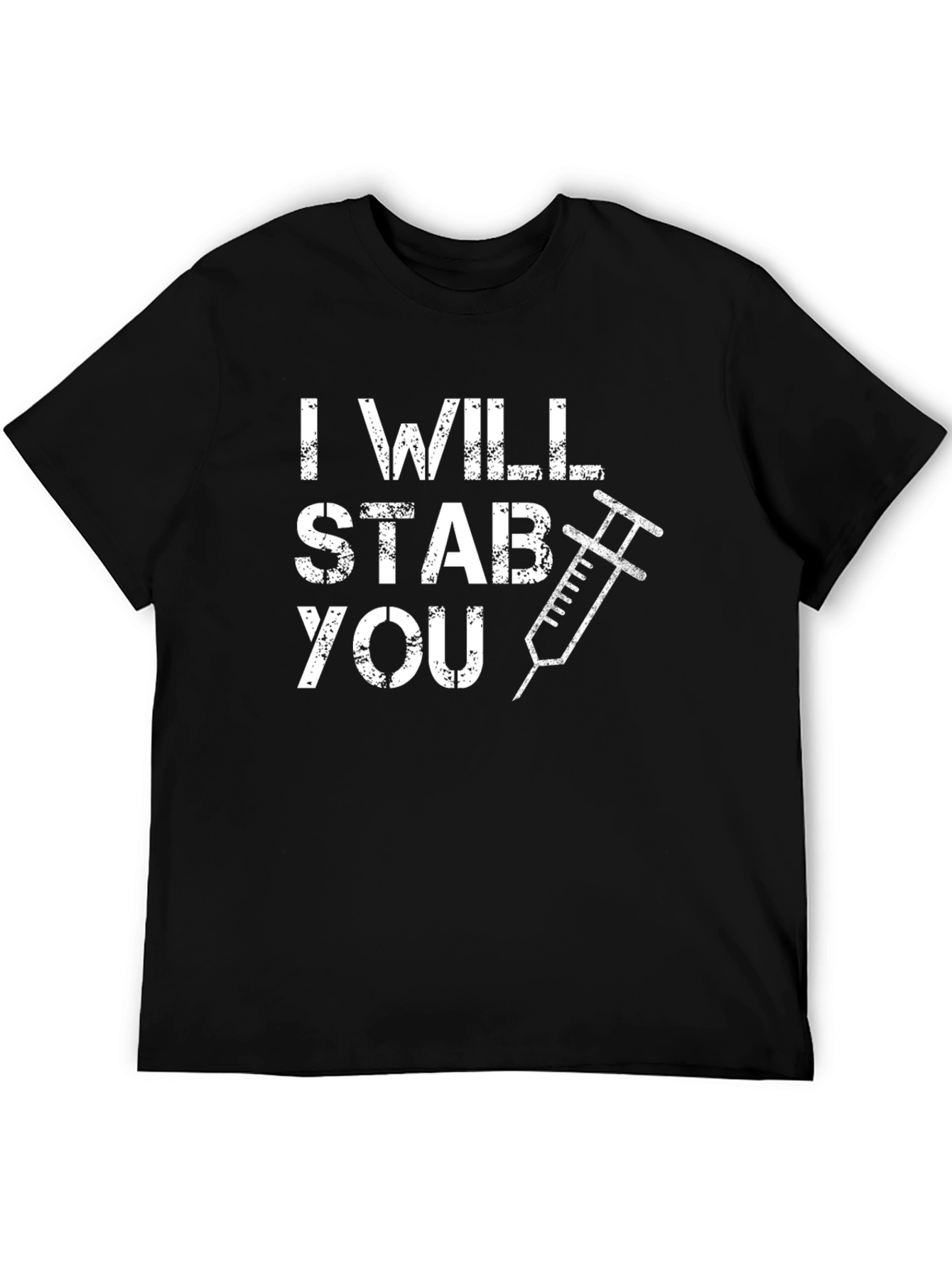 I Will Stab You T-Shirt - Funny Novelty Tee
