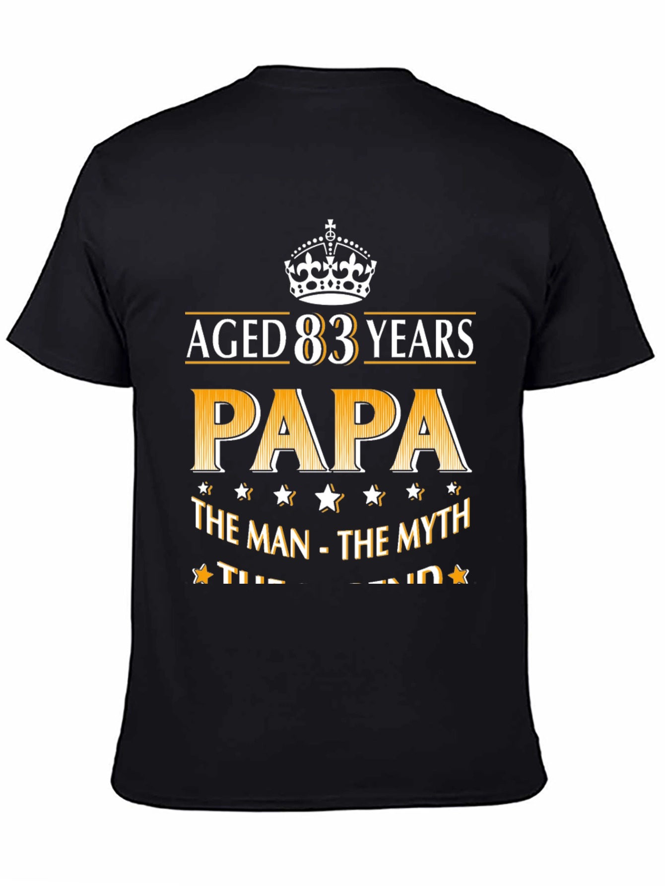 Aged 83 Years Papa T-Shirt - Man Myth Legend