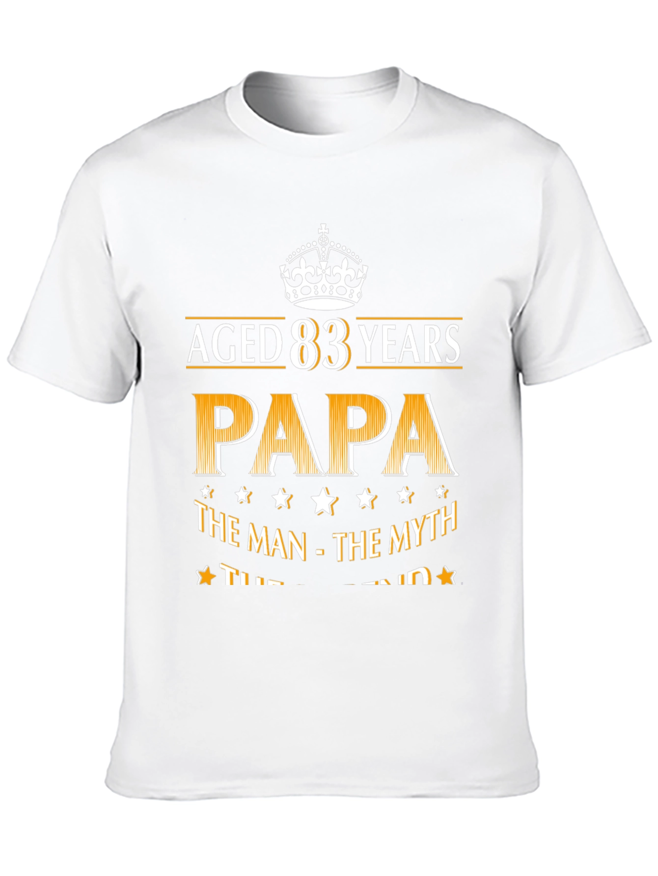 Aged 83 Years Papa T-Shirt - Man Myth Legend