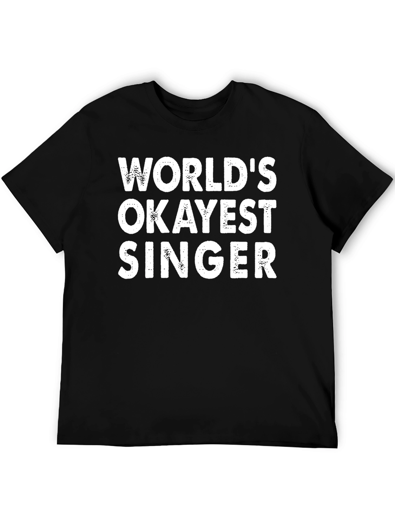 Worlds Okayest Singer - Funny Graphic Tee