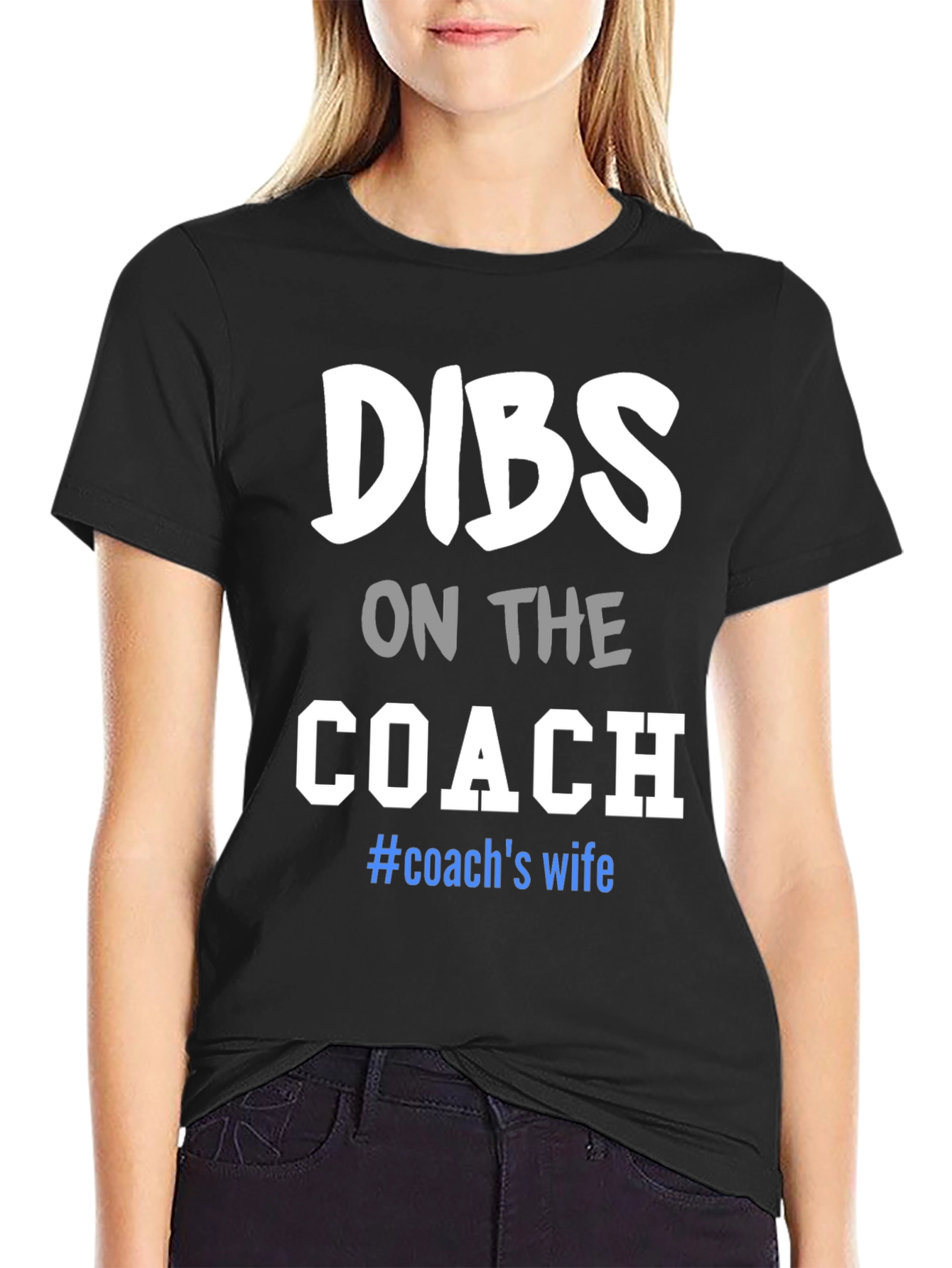 Dibs on the Coach T-Shirt: Wife Tee