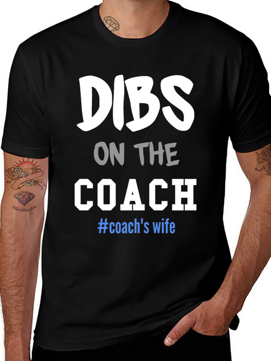 Dibs on the Coach T-Shirt: Wife Tee