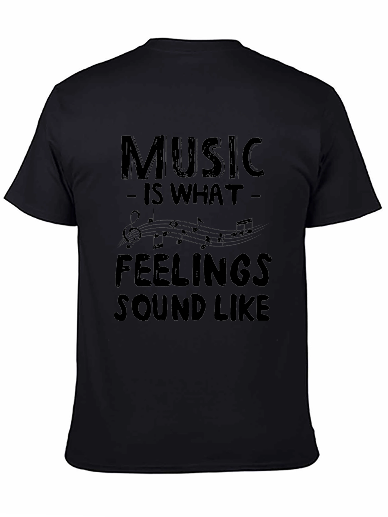 Music is What Feelings Sound Like T-Shirt