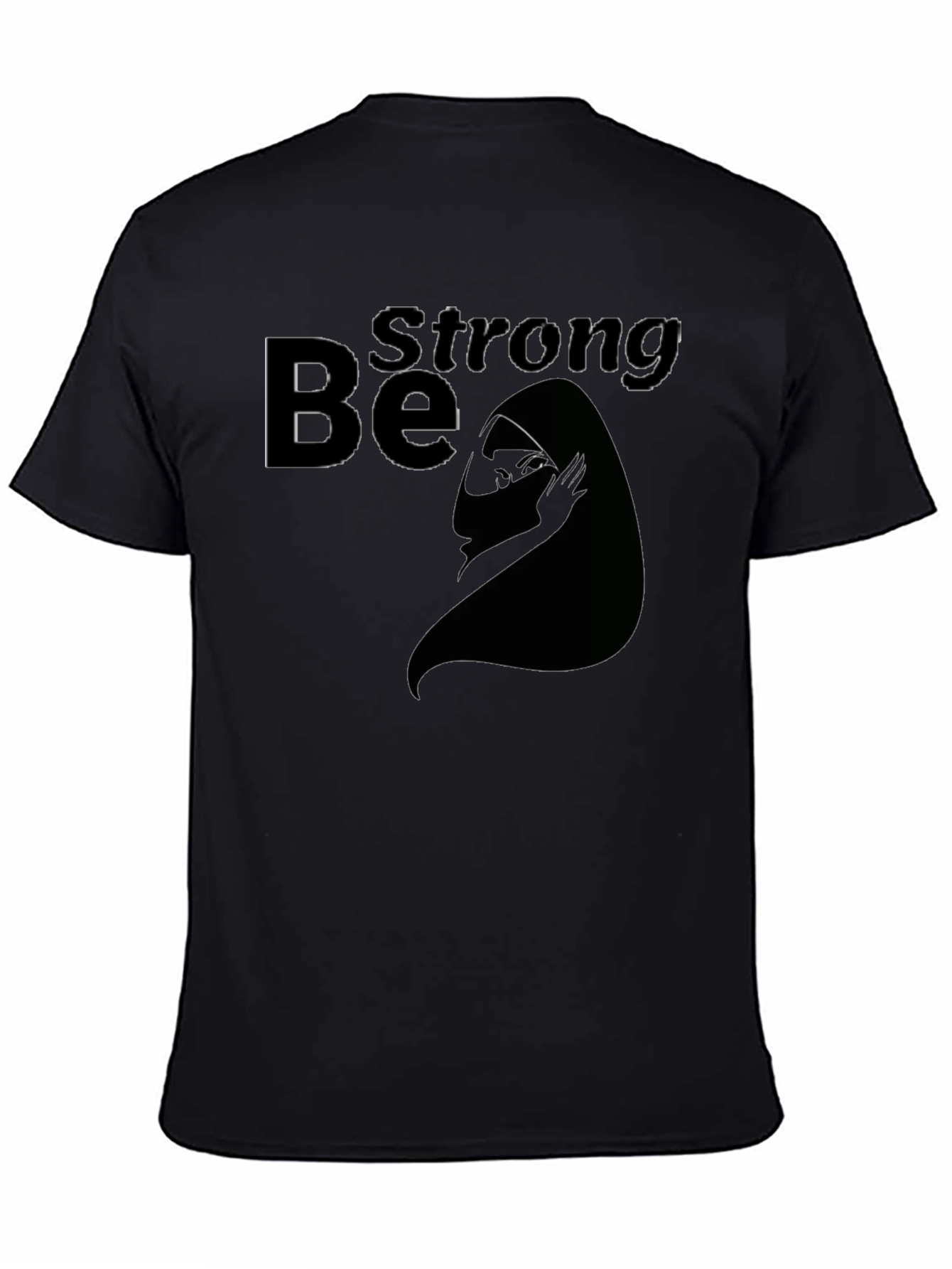 Be Strong Graphic T-Shirt