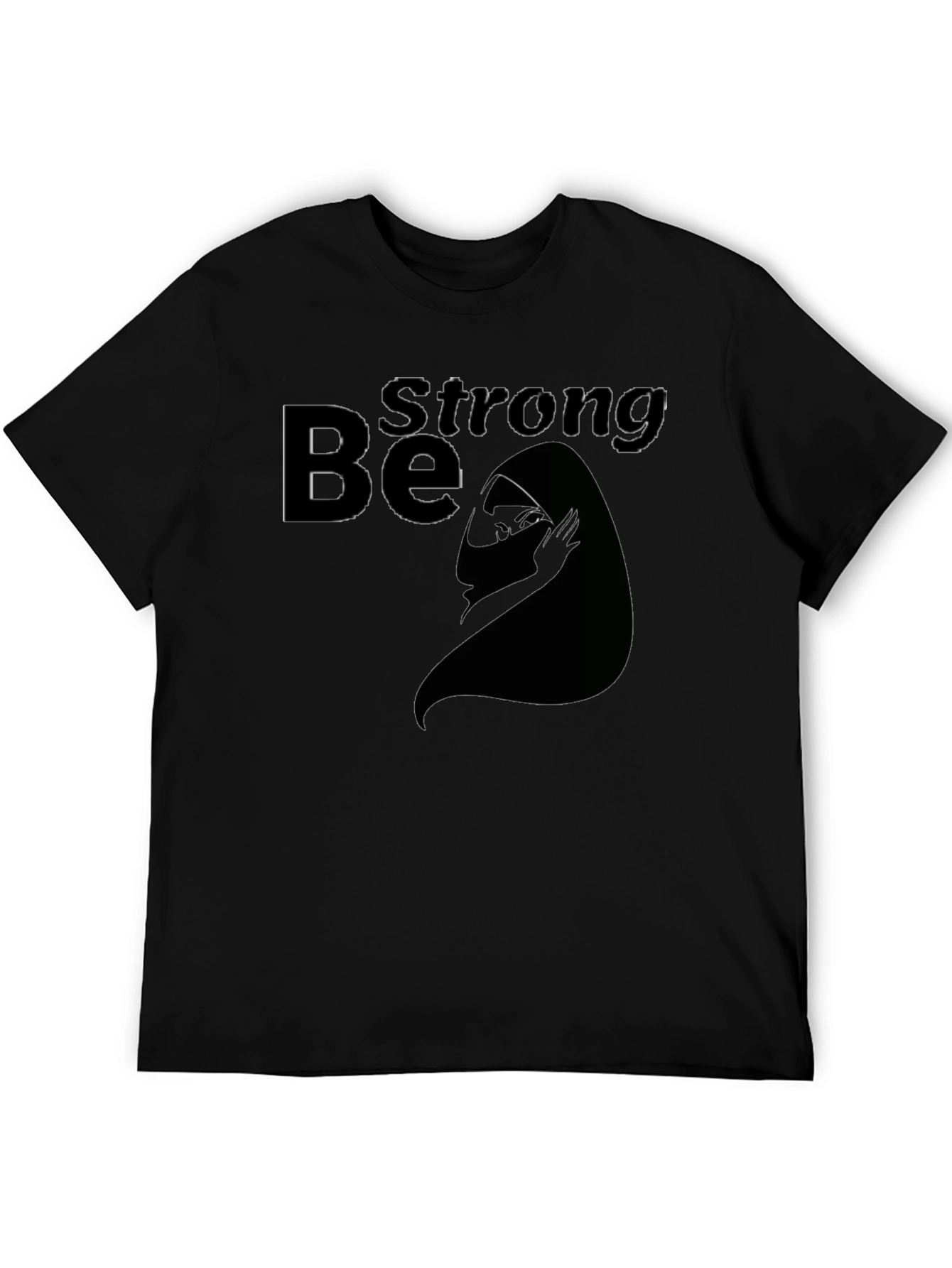 Be Strong Graphic T-Shirt