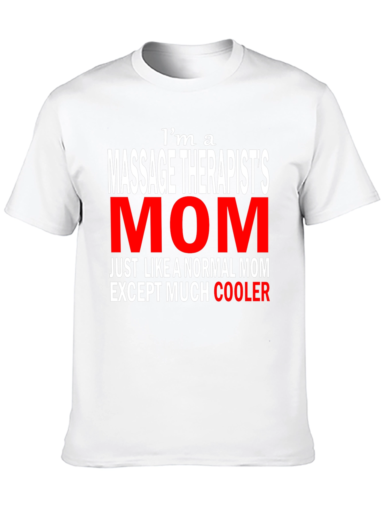 Massage Therapists Mom T-Shirt - Cool Mothers Day Tee