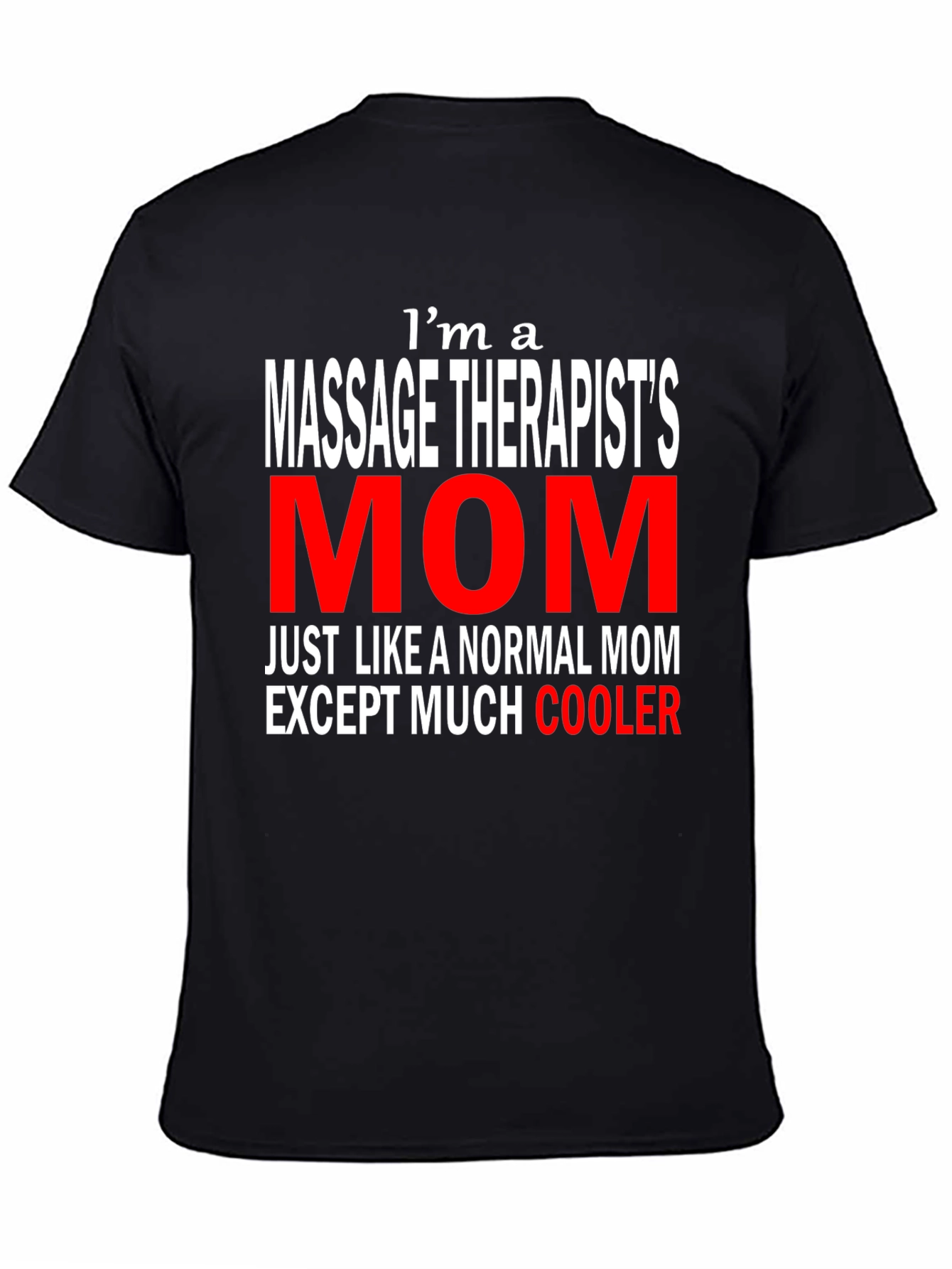 Massage Therapists Mom T-Shirt - Cool Mothers Day Tee