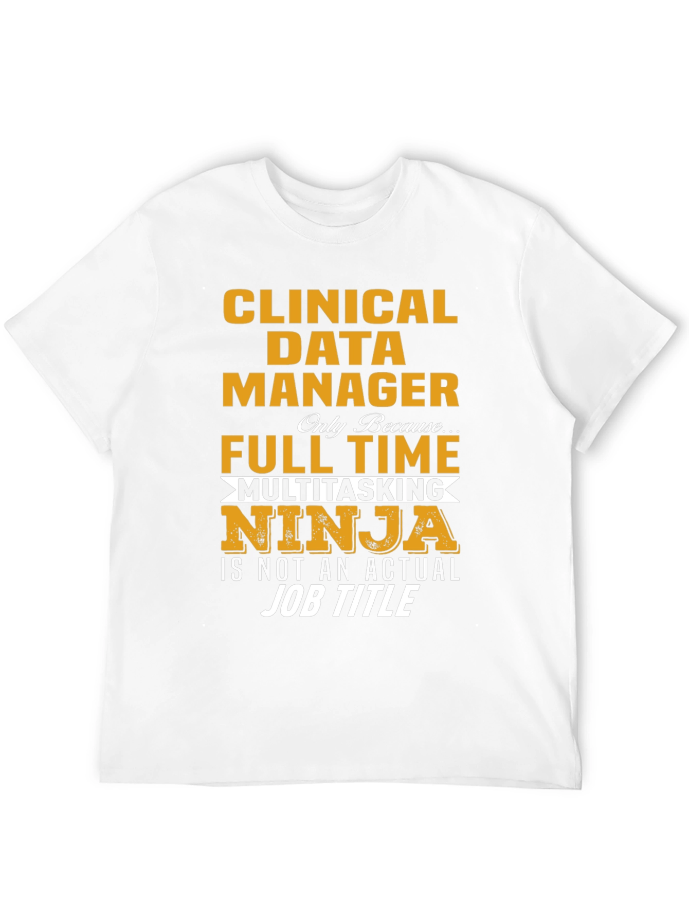 Clinical Data Manager Ninja T-Shirt