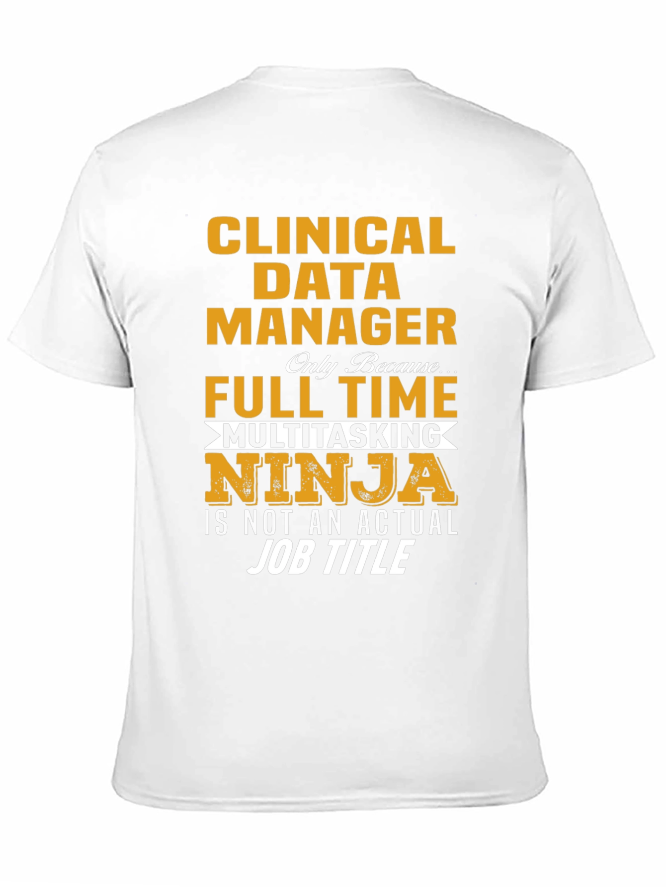 Clinical Data Manager Ninja T-Shirt