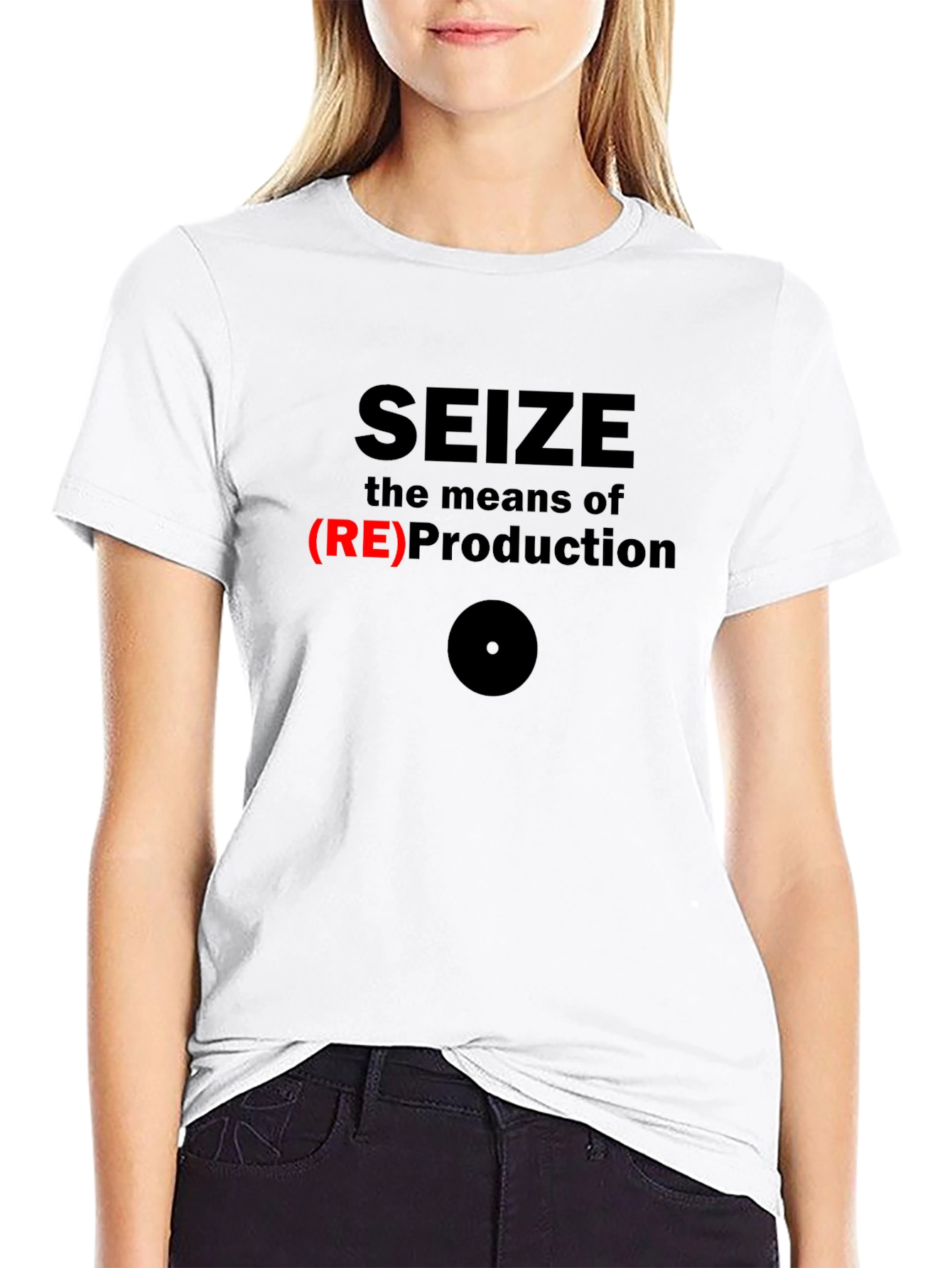 Seize the Means of (RE)Production Graphic T-Shirt