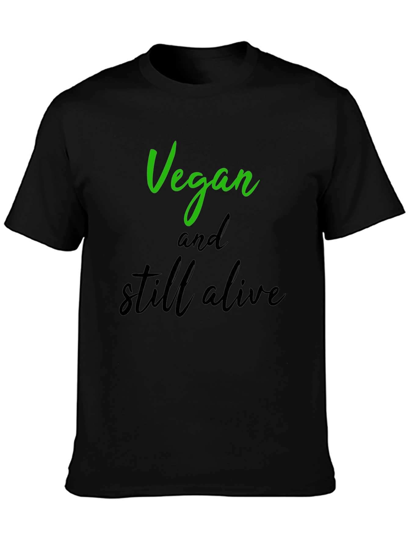 Vegan and Still Alive Graphic T-Shirt