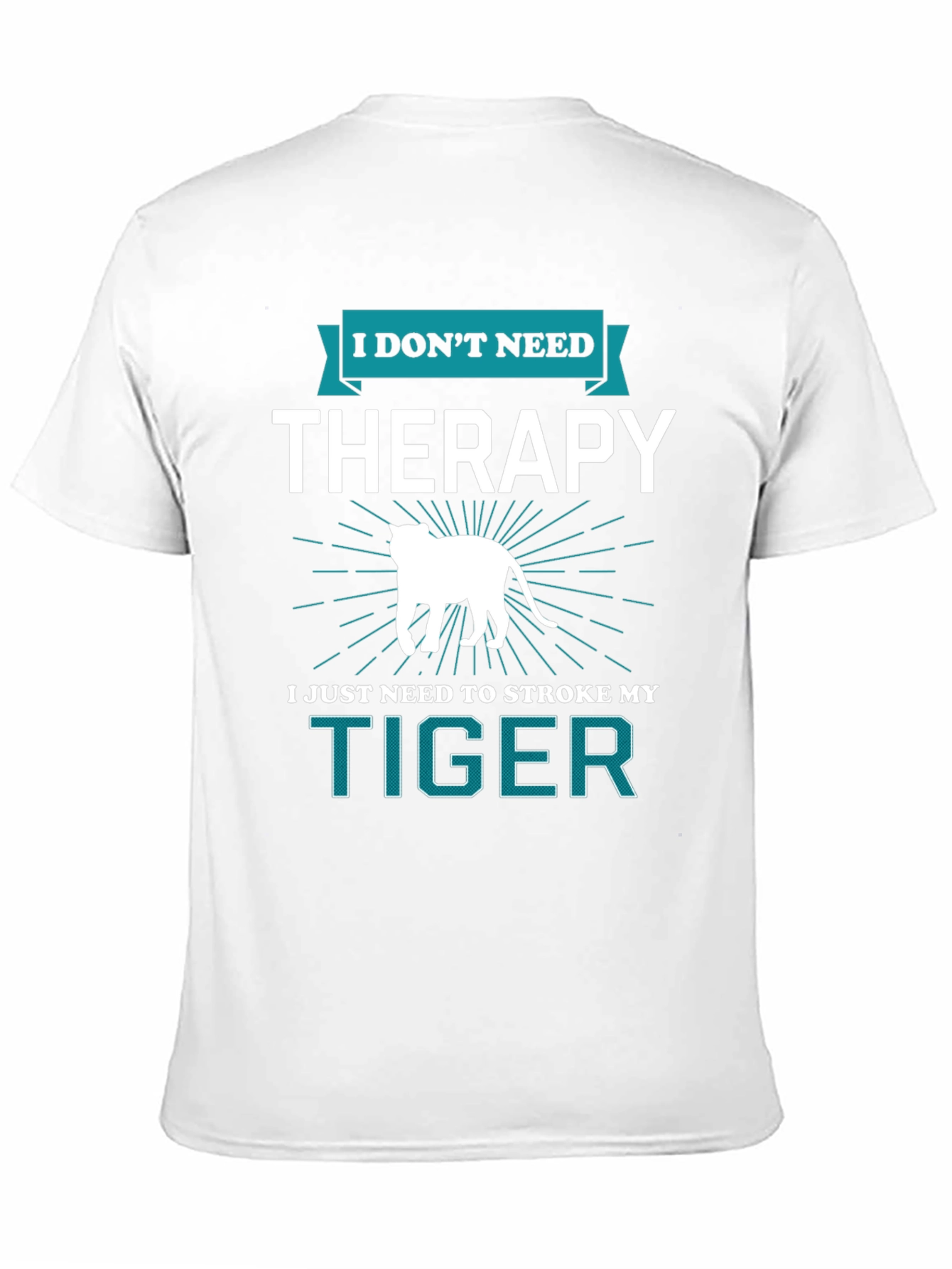 I Dont Need Therapy Tiger Graphic Tee