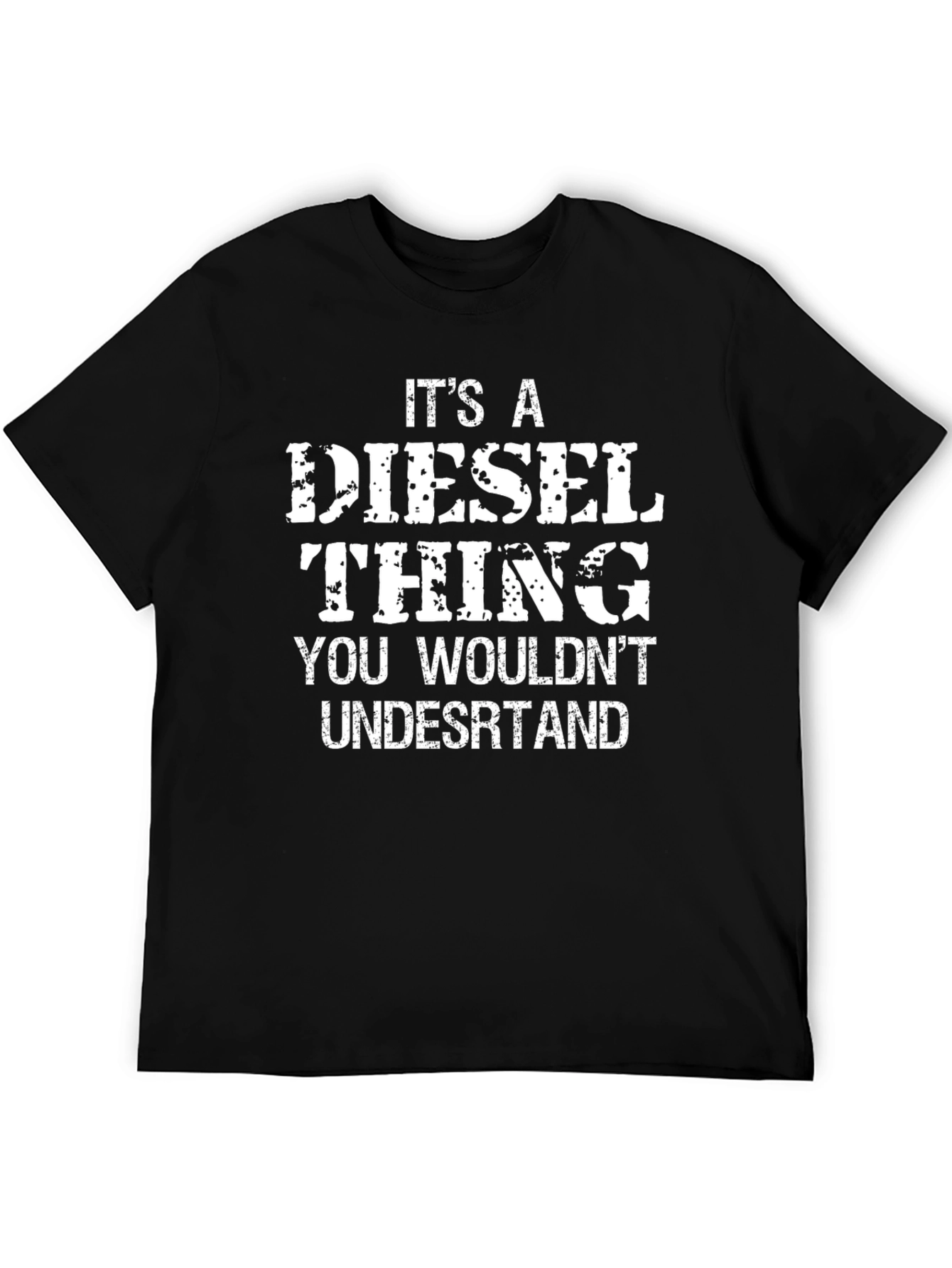 Diesel Thing T-Shirt - You Wouldnt Understand Funny Tee