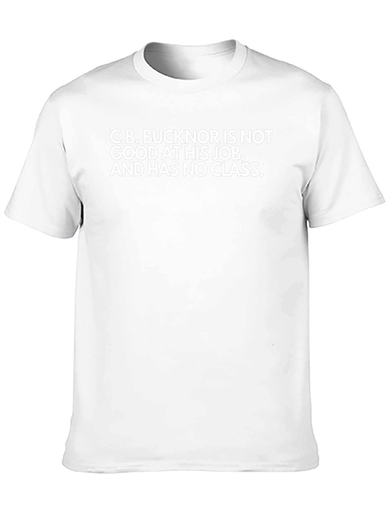 C.B. Bucknor Funny T-Shirt