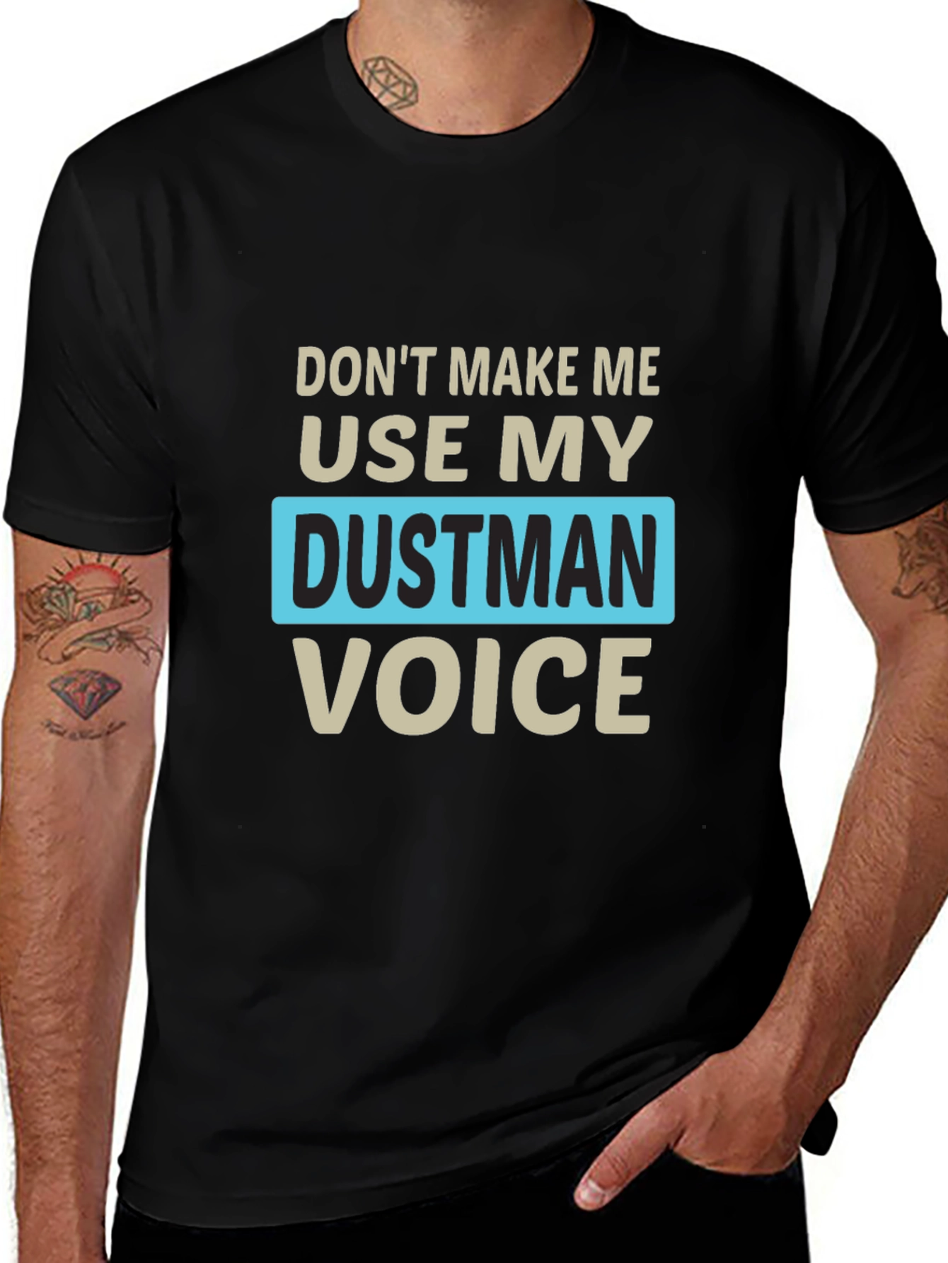 Dustman Voice Novelty T-Shirt - Funny Slogan Tee