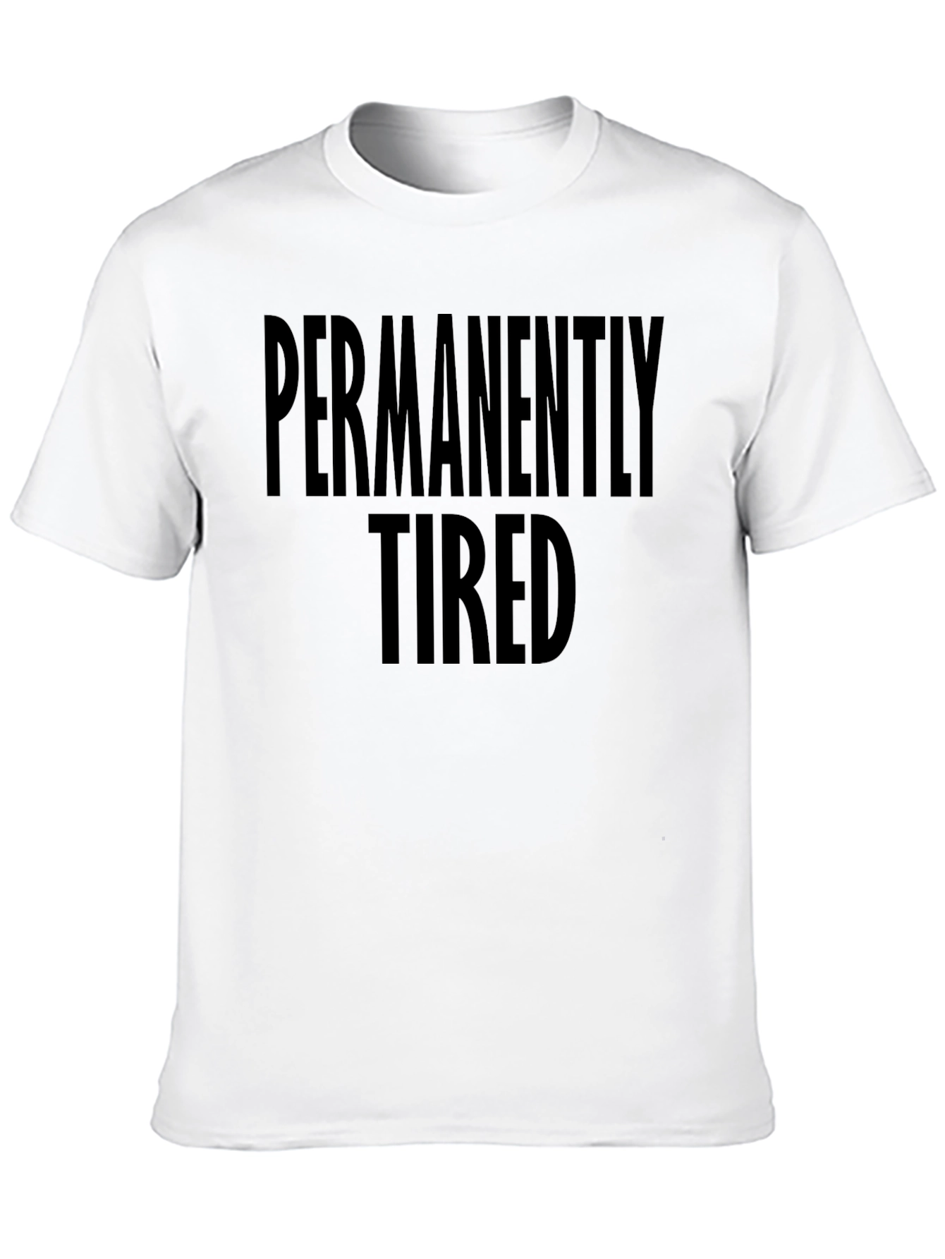 Permanently Tired Black Crewneck T-Shirt