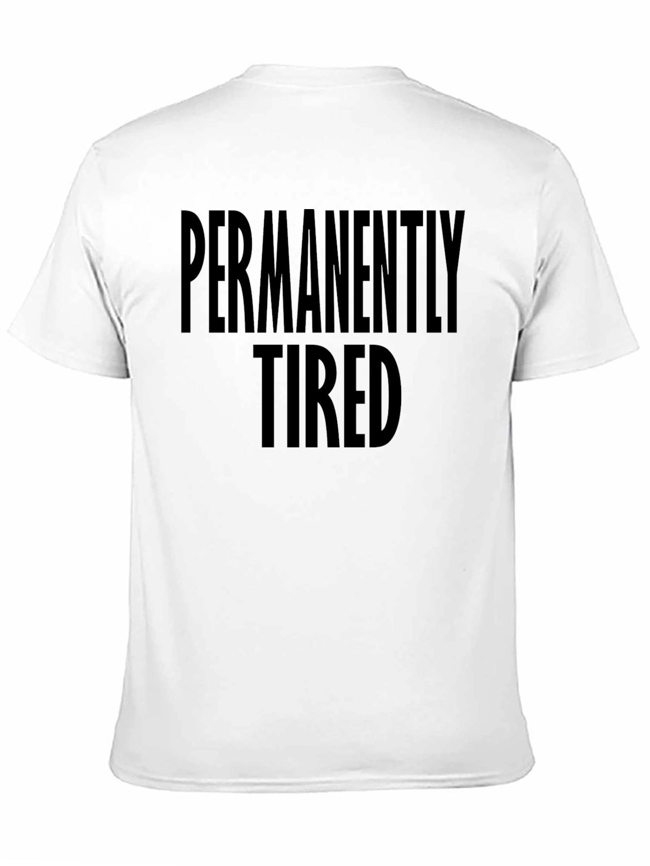 Permanently Tired Black Crewneck T-Shirt