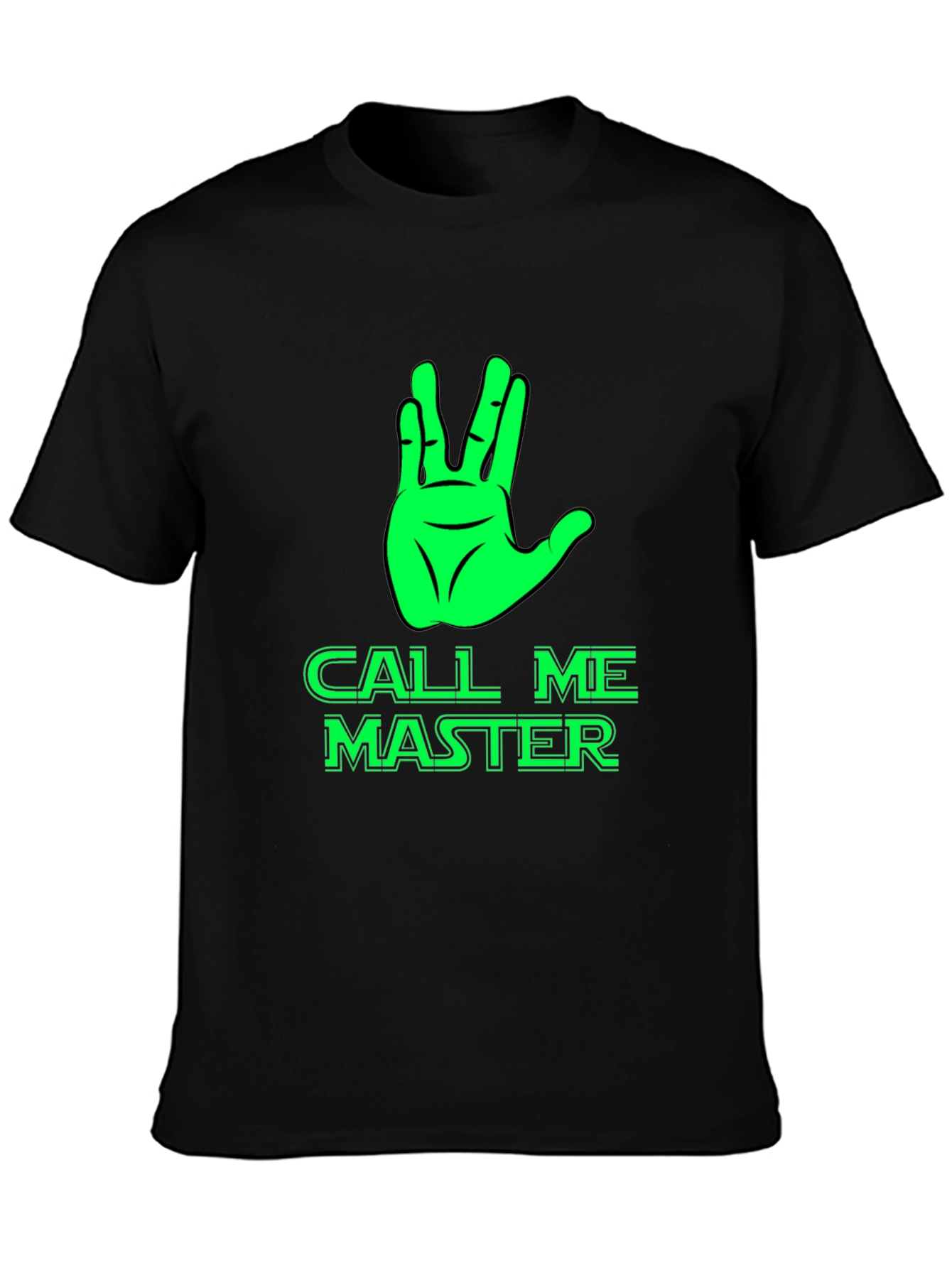 Call Me Master T-Shirt - Live Long & Prosper!