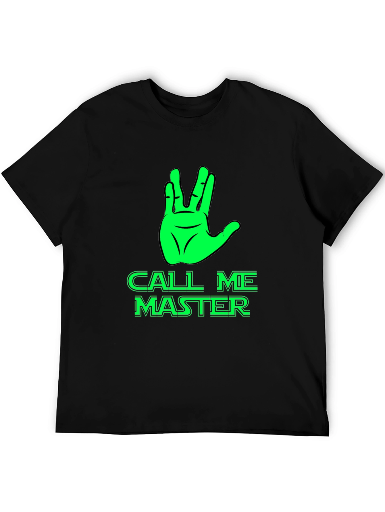 Call Me Master T-Shirt - Live Long & Prosper!