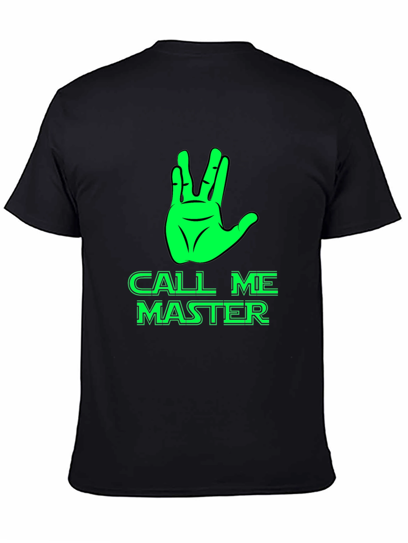 Call Me Master T-Shirt - Live Long & Prosper!