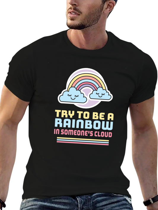 Be a Rainbow T-Shirt - Inspirational Graphic Tee