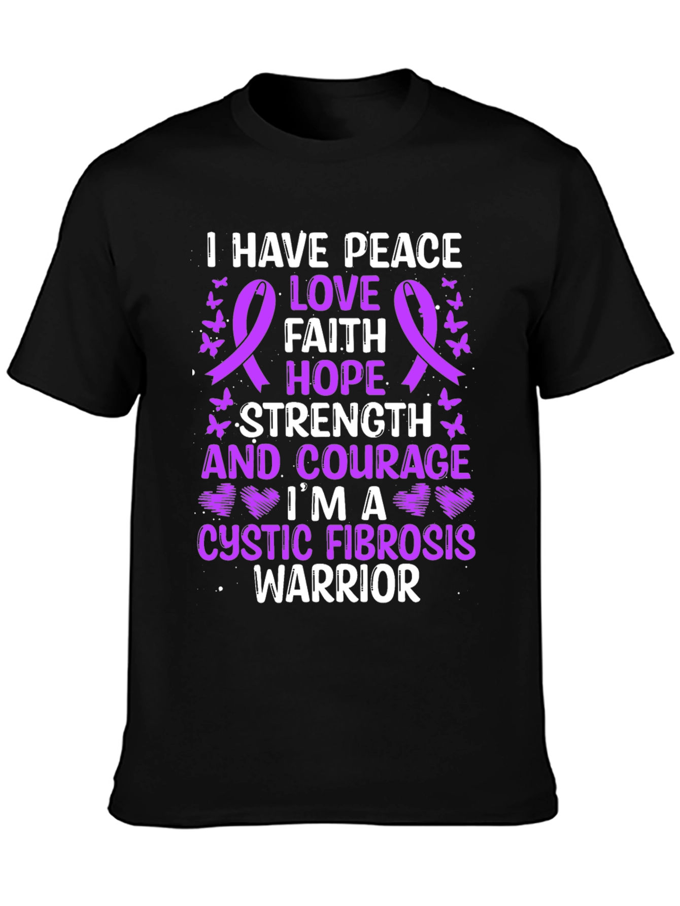 Cystic Fibrosis Warrior T-Shirt: Peace Love Hope