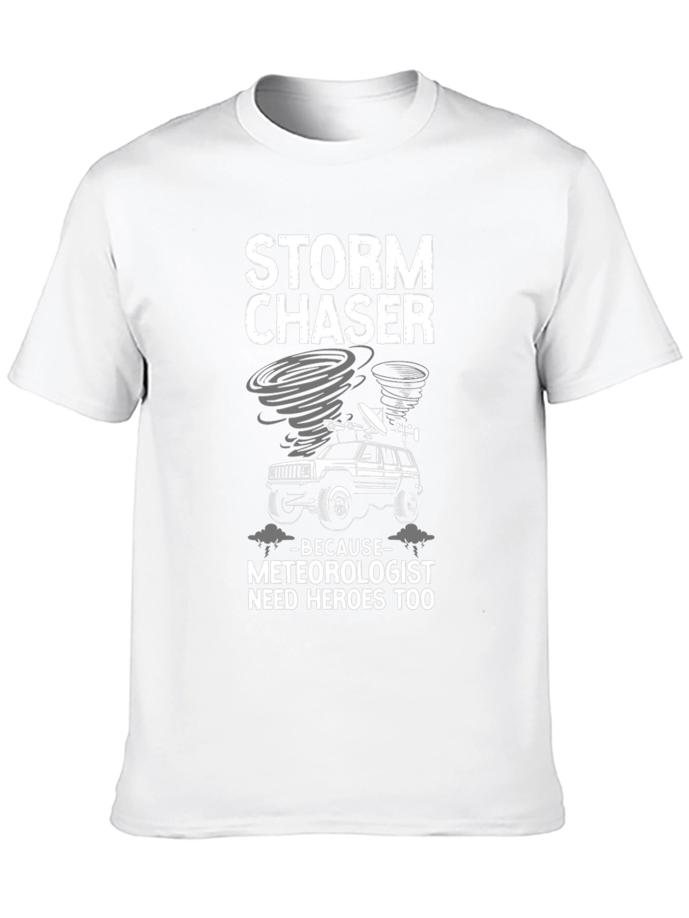 Storm Chaser Tee - Meteorologist Hero T-Shirt