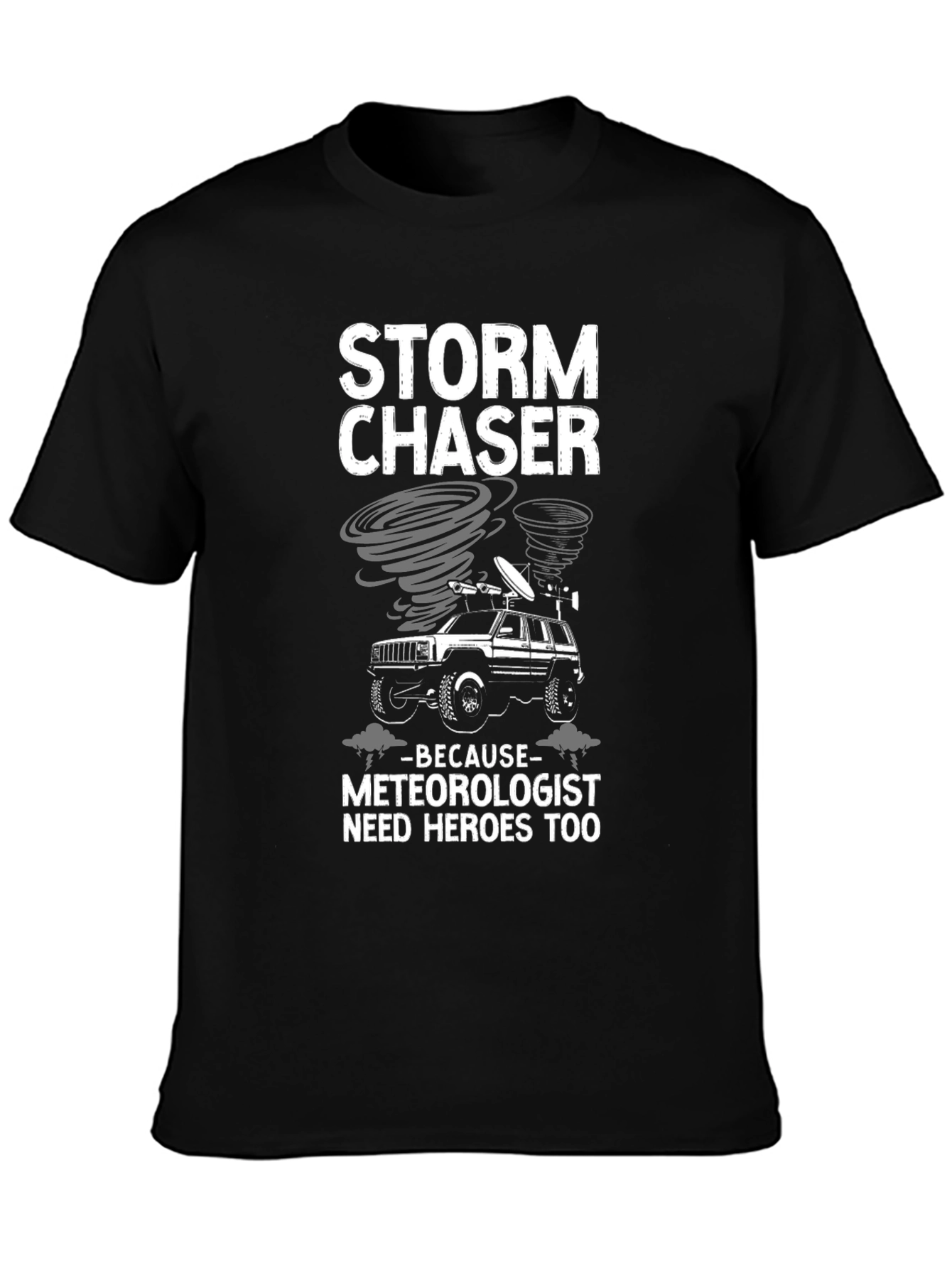 Storm Chaser Tee - Meteorologist Hero T-Shirt