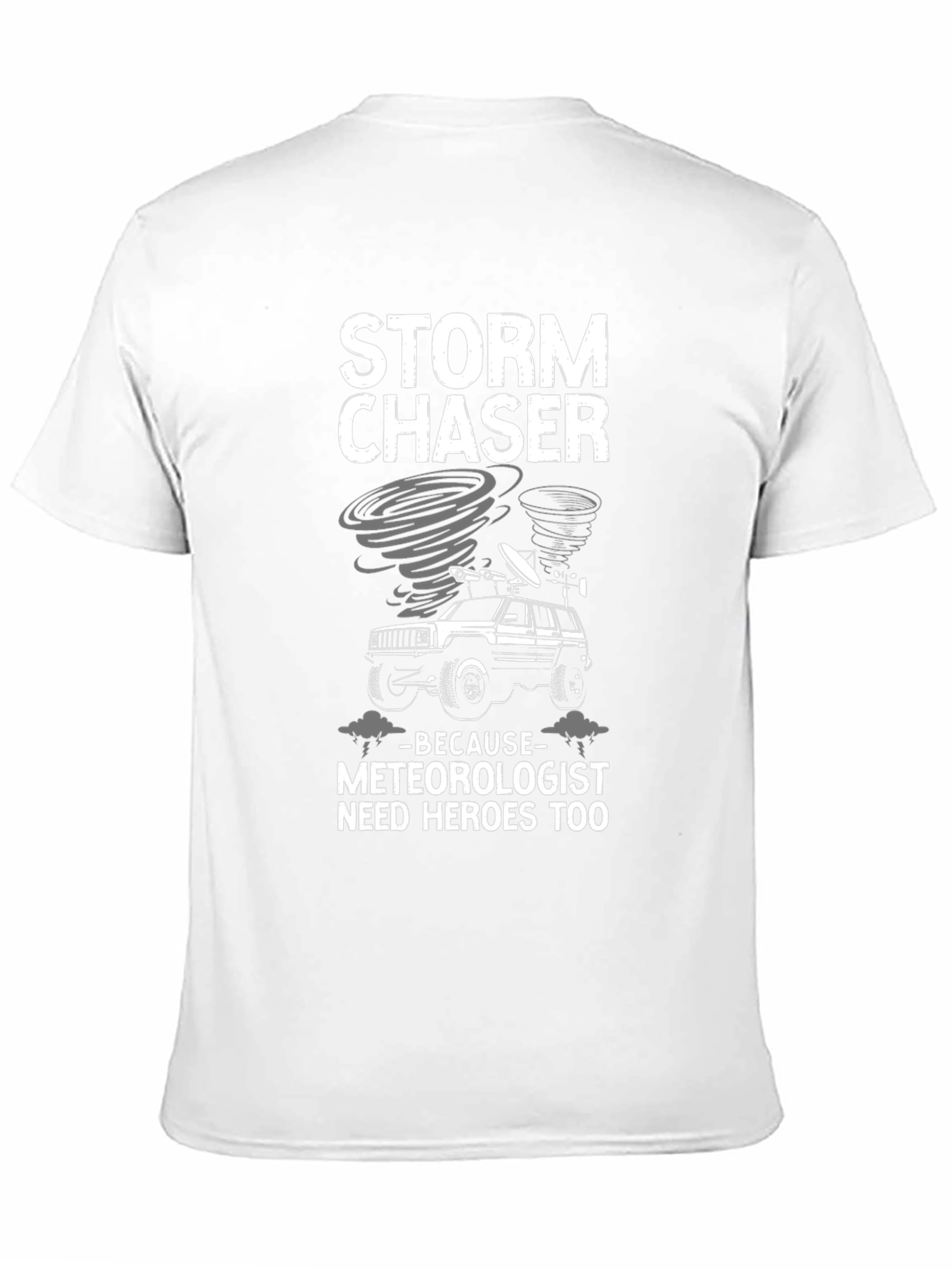 Storm Chaser Tee - Meteorologist Hero T-Shirt