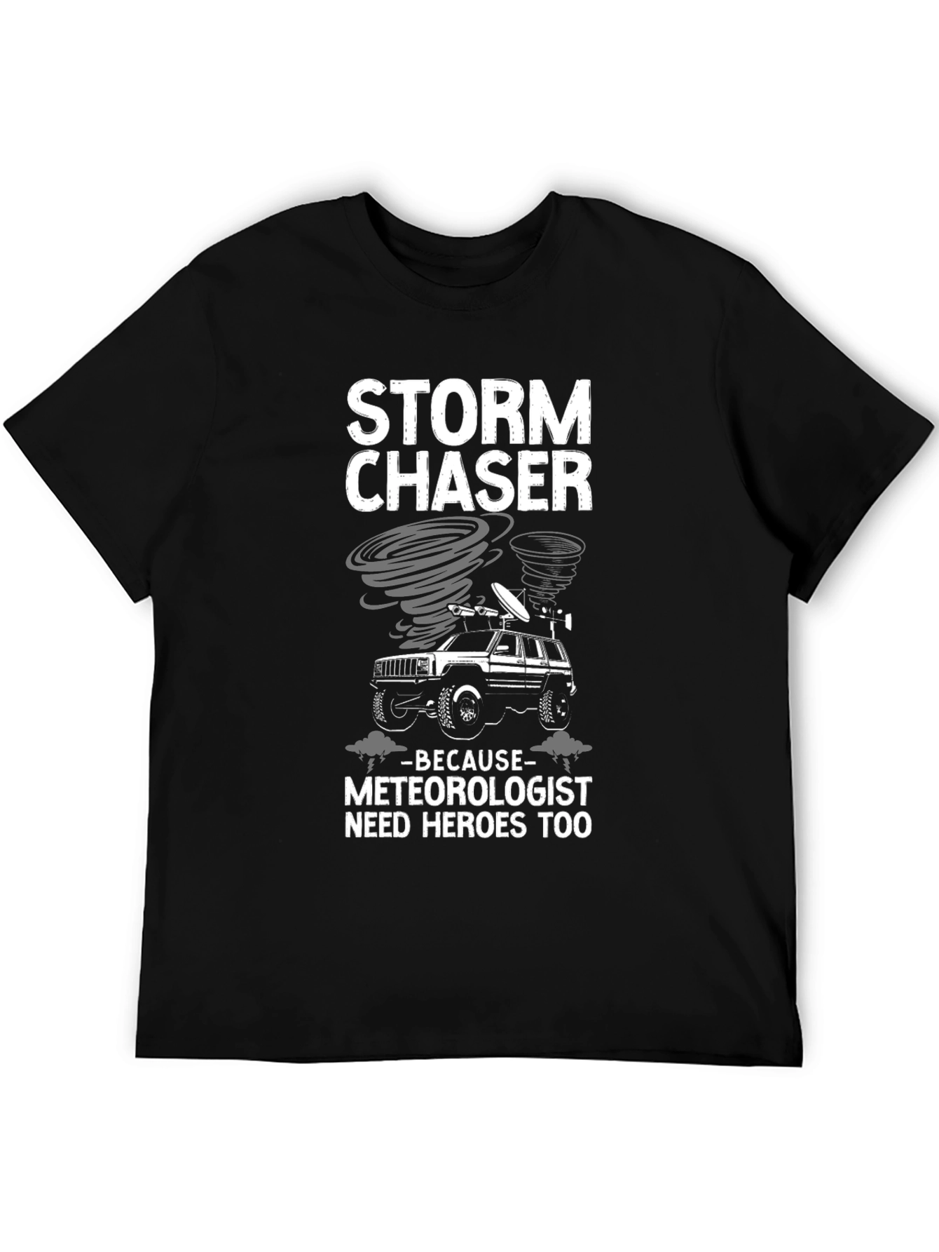Storm Chaser Tee - Meteorologist Hero T-Shirt