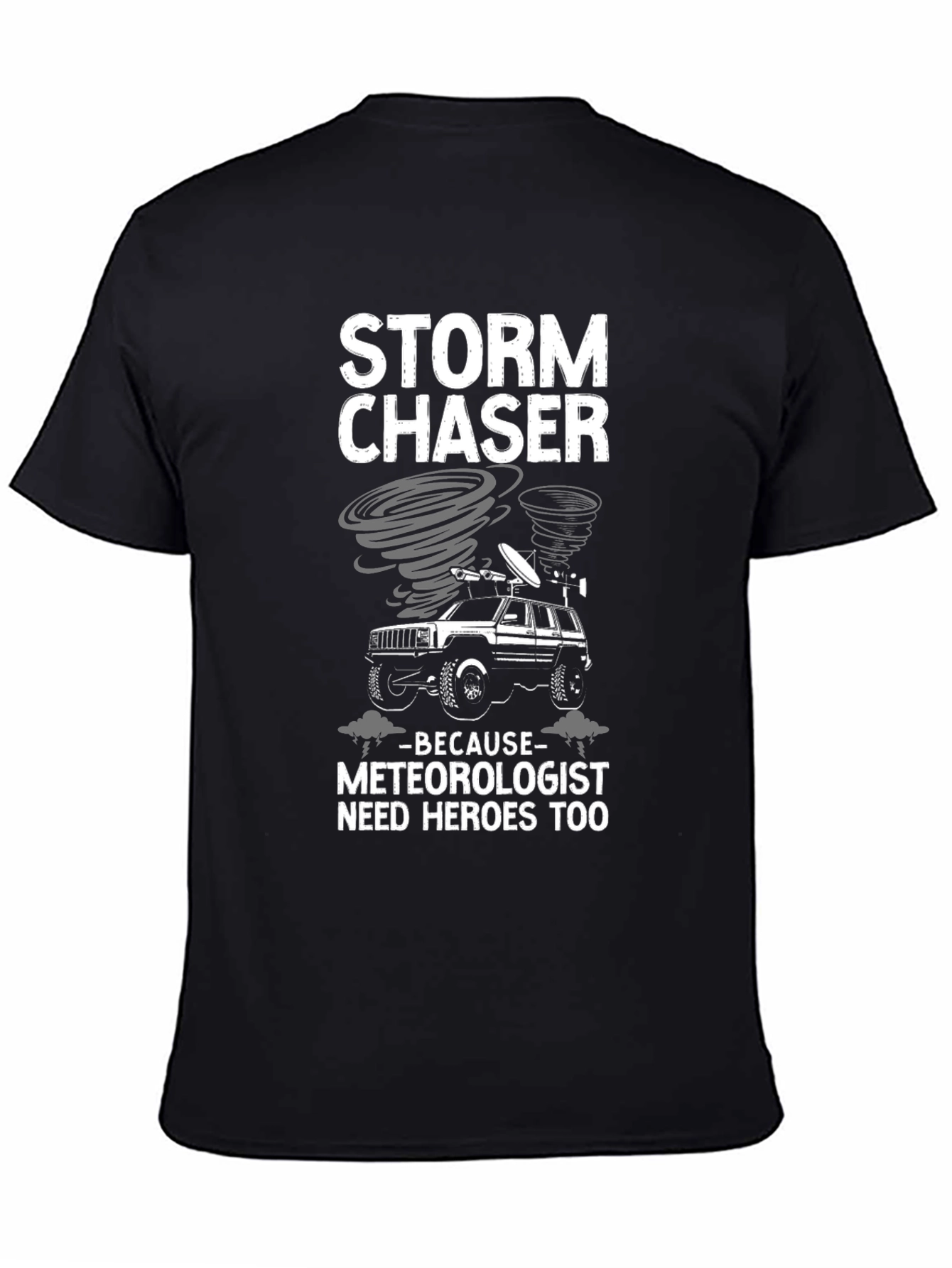 Storm Chaser Tee - Meteorologist Hero T-Shirt