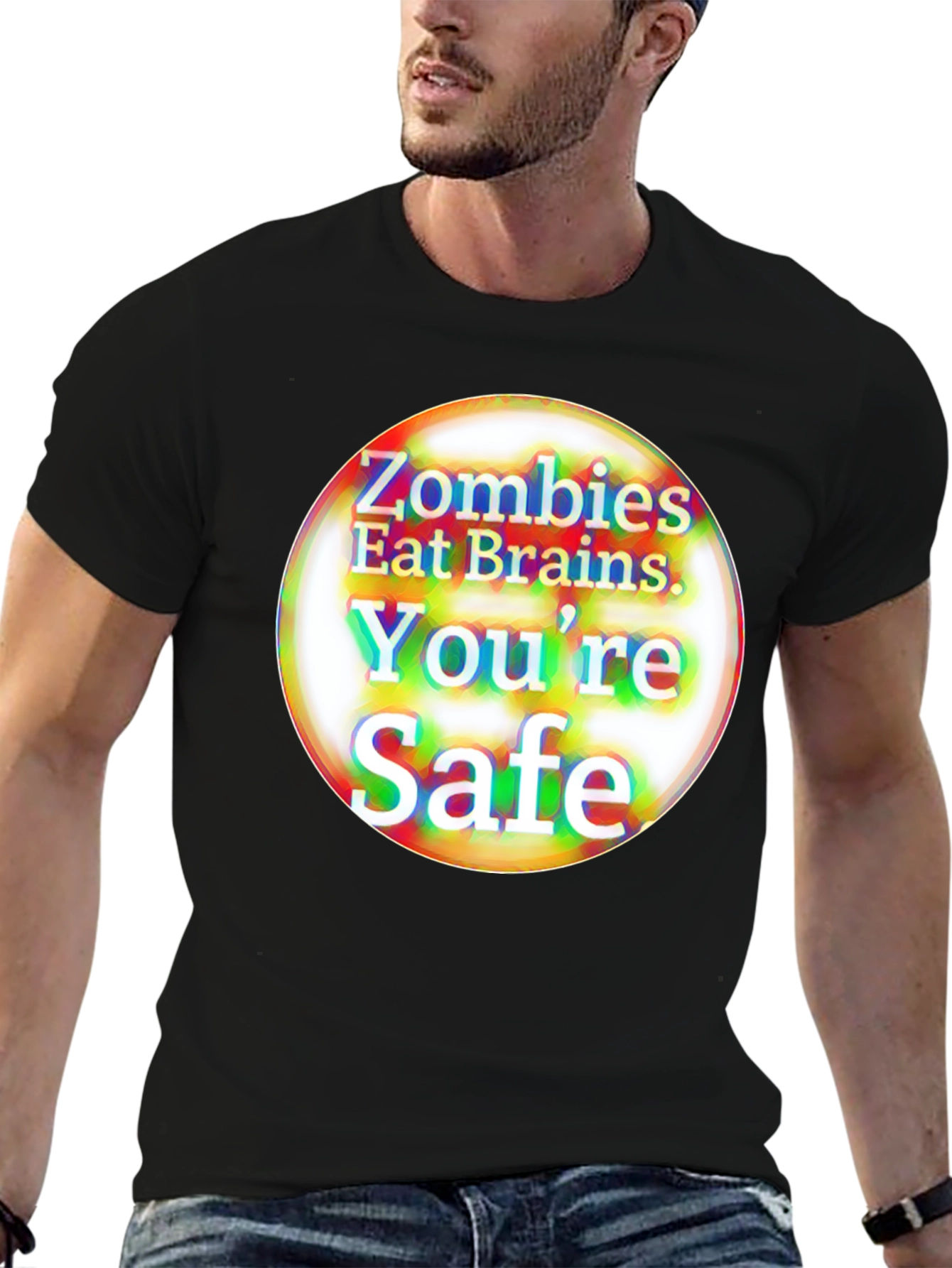 Zombies Eat Brains T-Shirt - Youre Safe Funny Tee