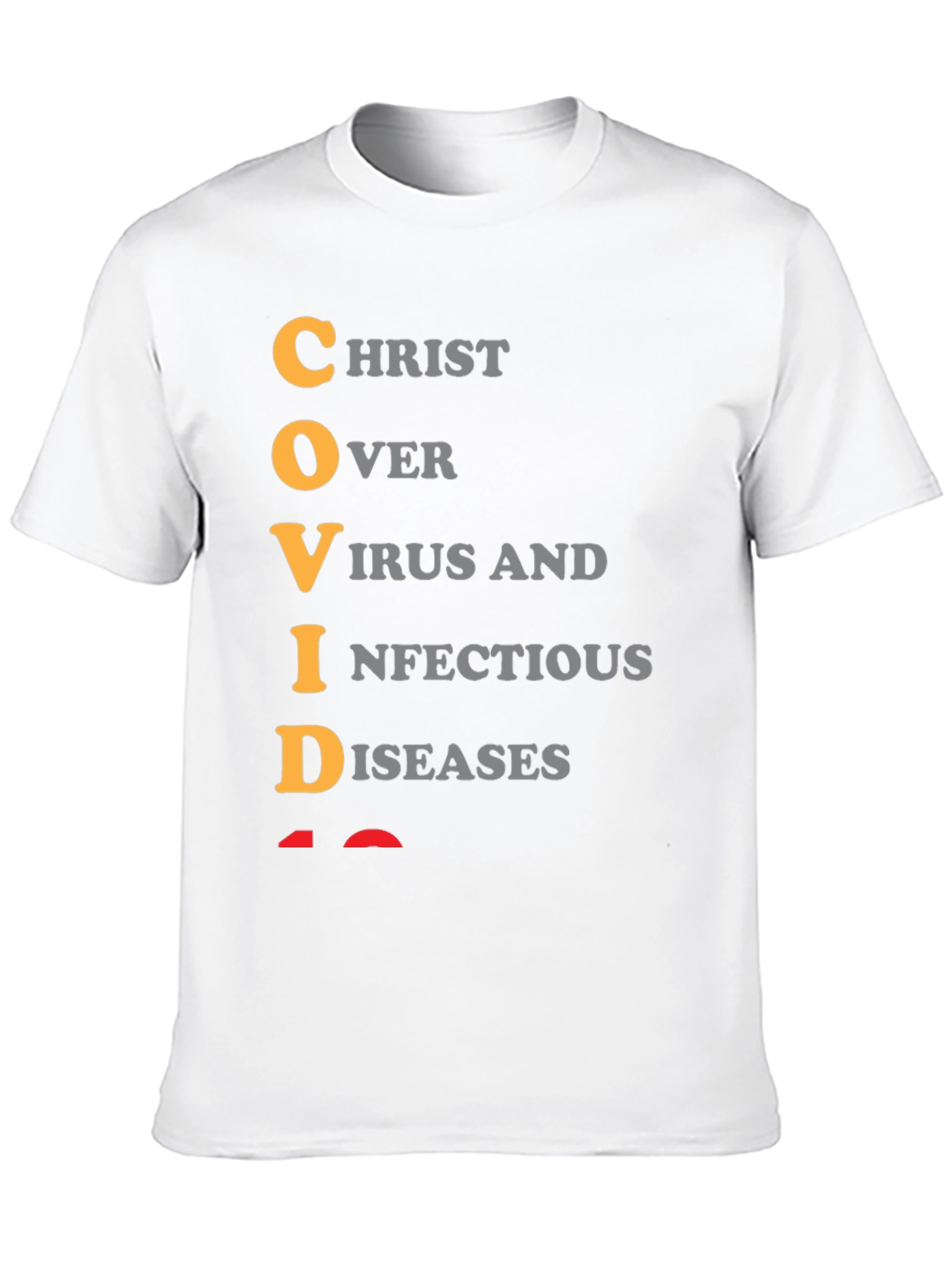 COVID T-Shirt: Christ Over Virus Infectious Diseases