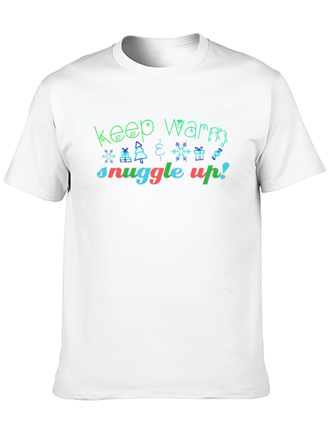 Keep Warm Snuggle Up Graphic Tee