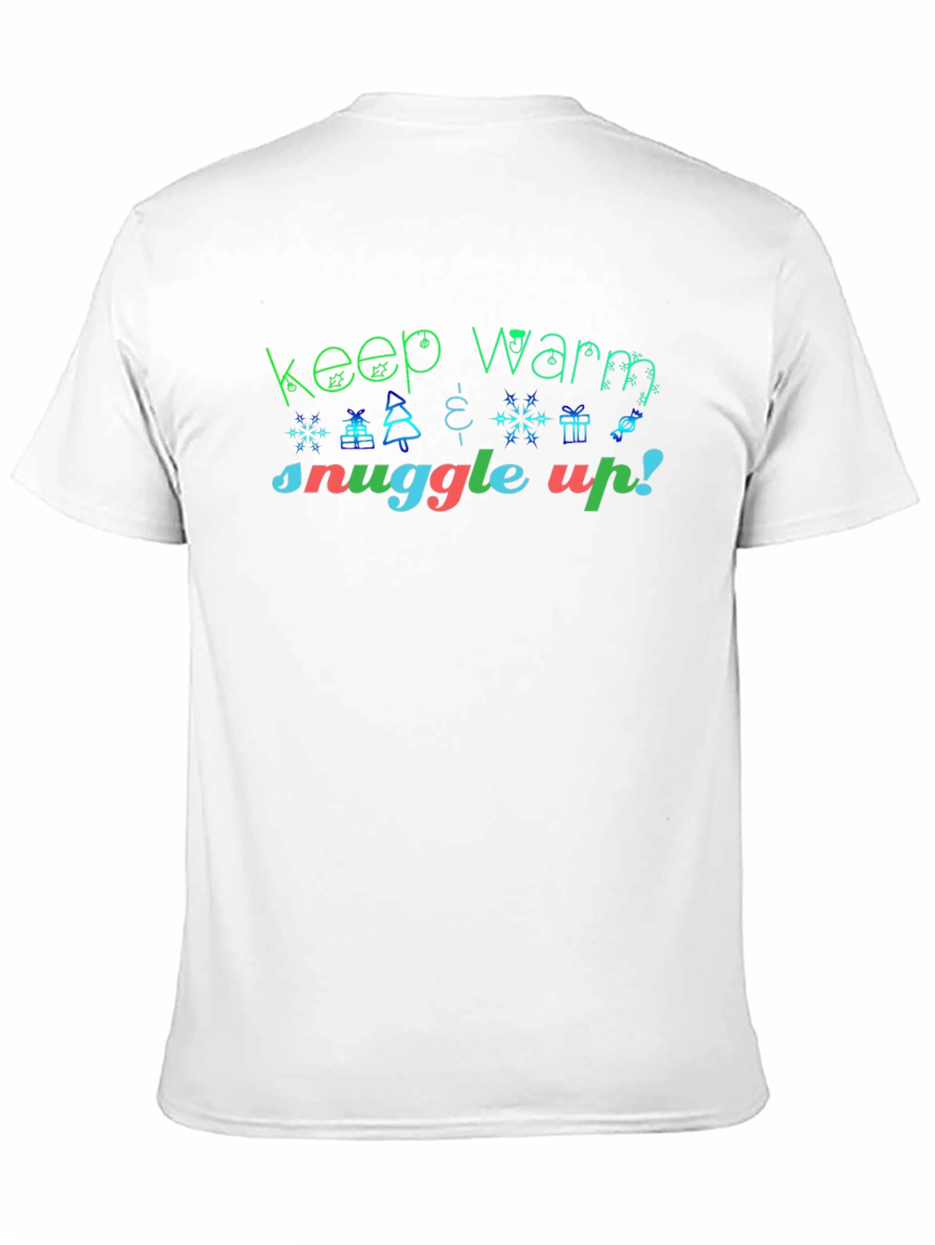 Keep Warm Snuggle Up Graphic Tee