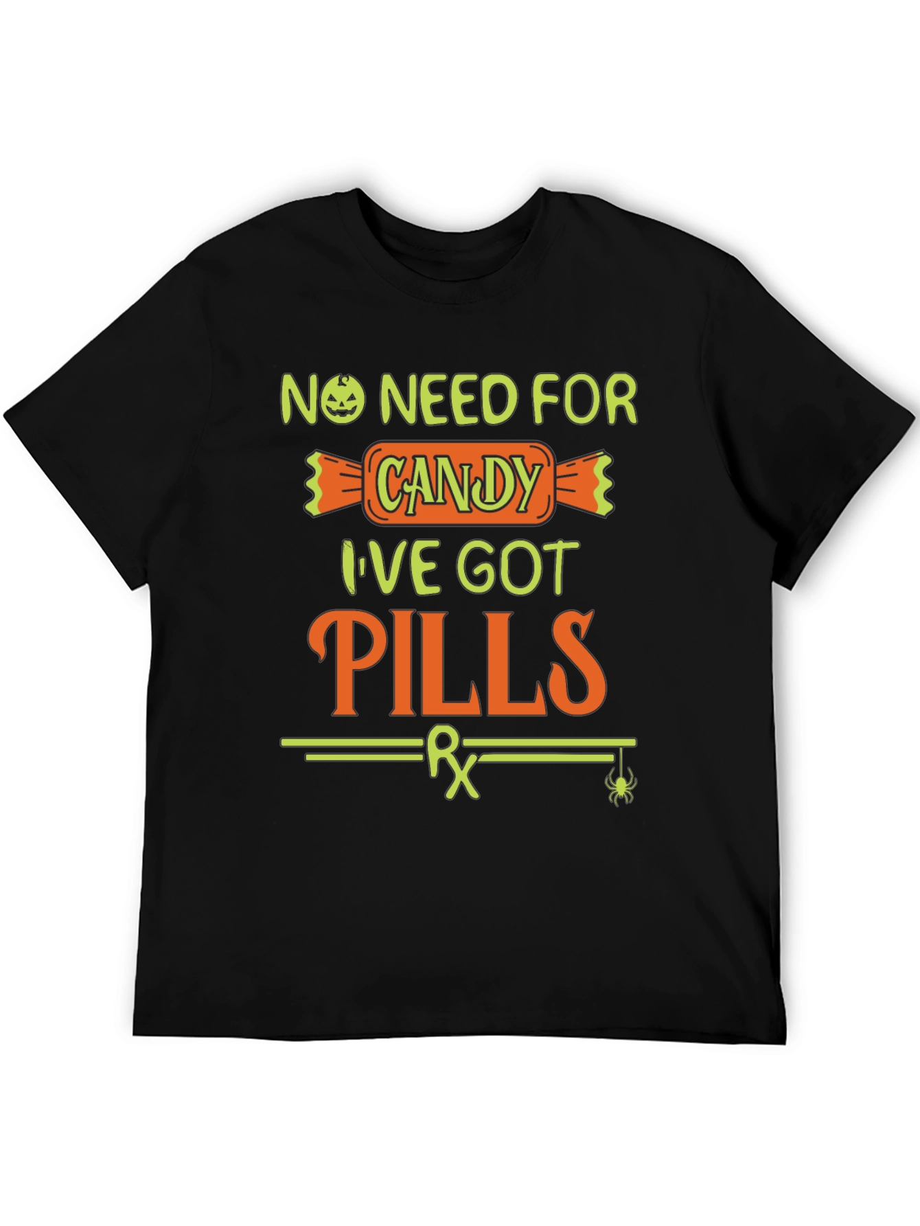 No Need for Candy Halloween T-Shirt