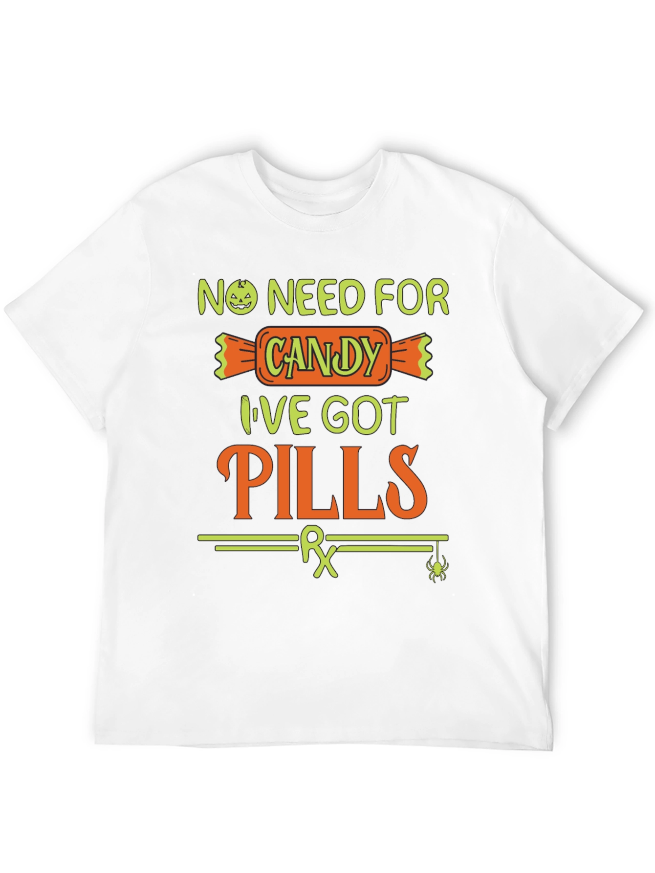No Need for Candy Halloween T-Shirt