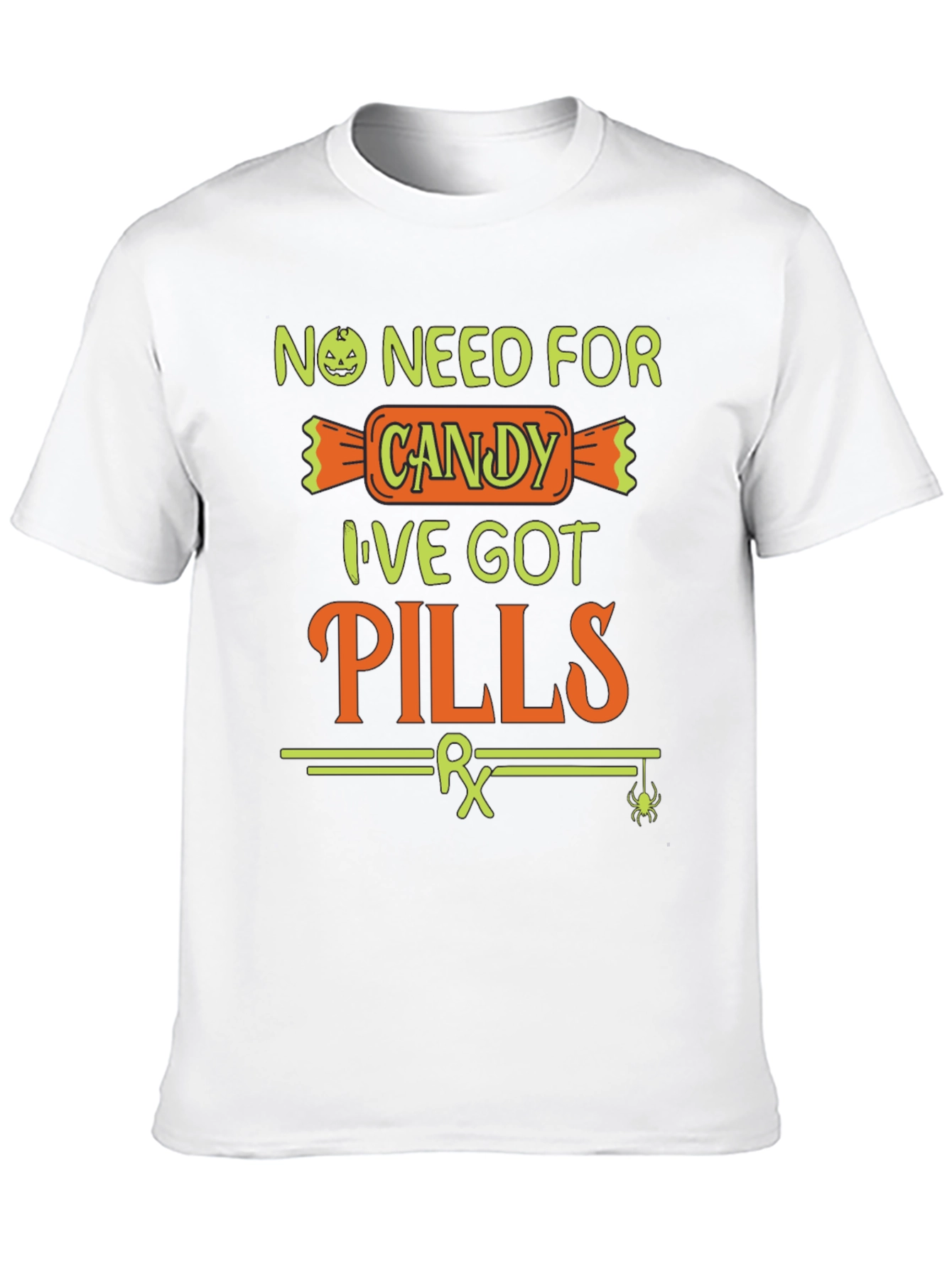 No Need for Candy Halloween T-Shirt