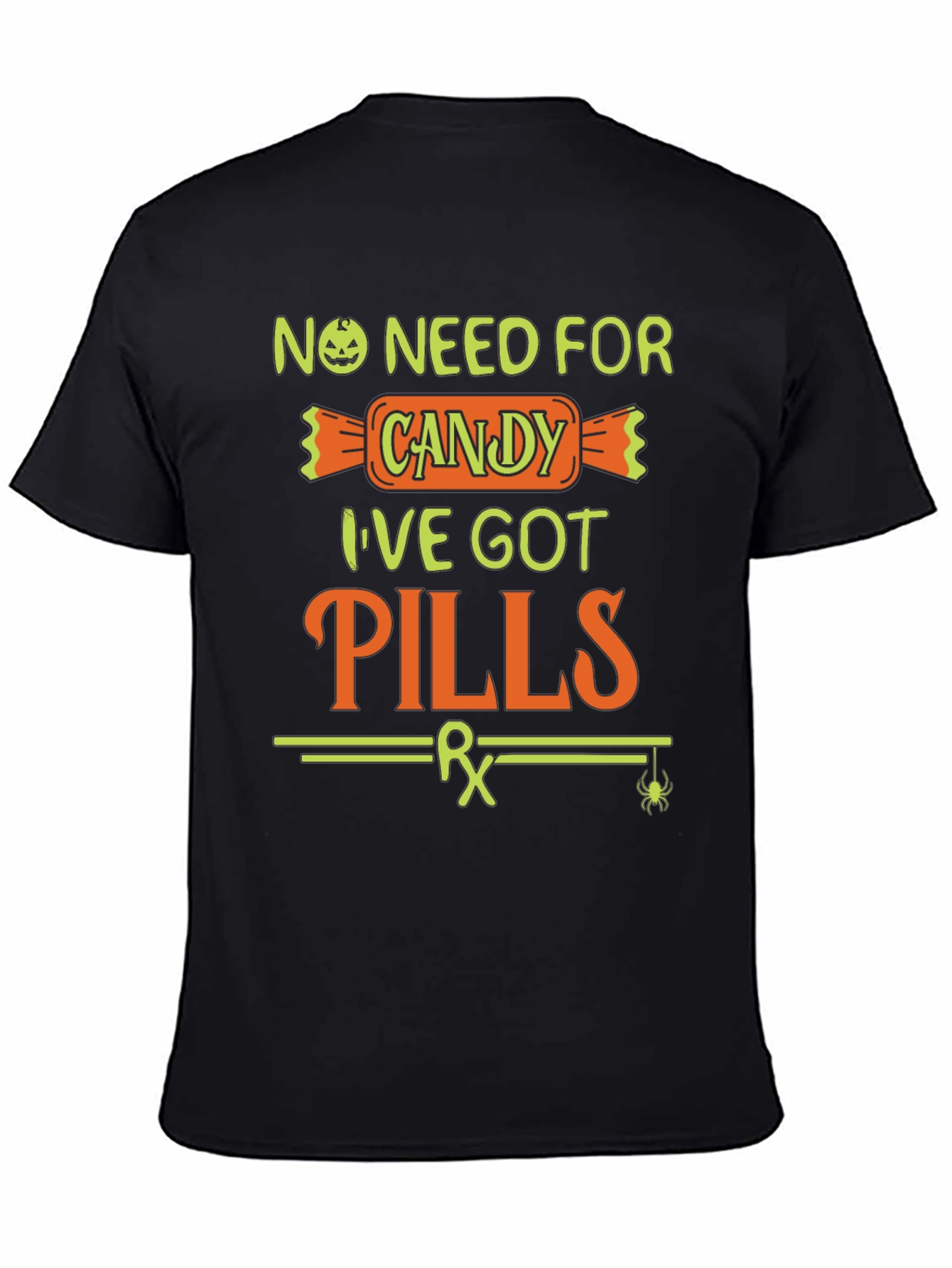 No Need for Candy Halloween T-Shirt