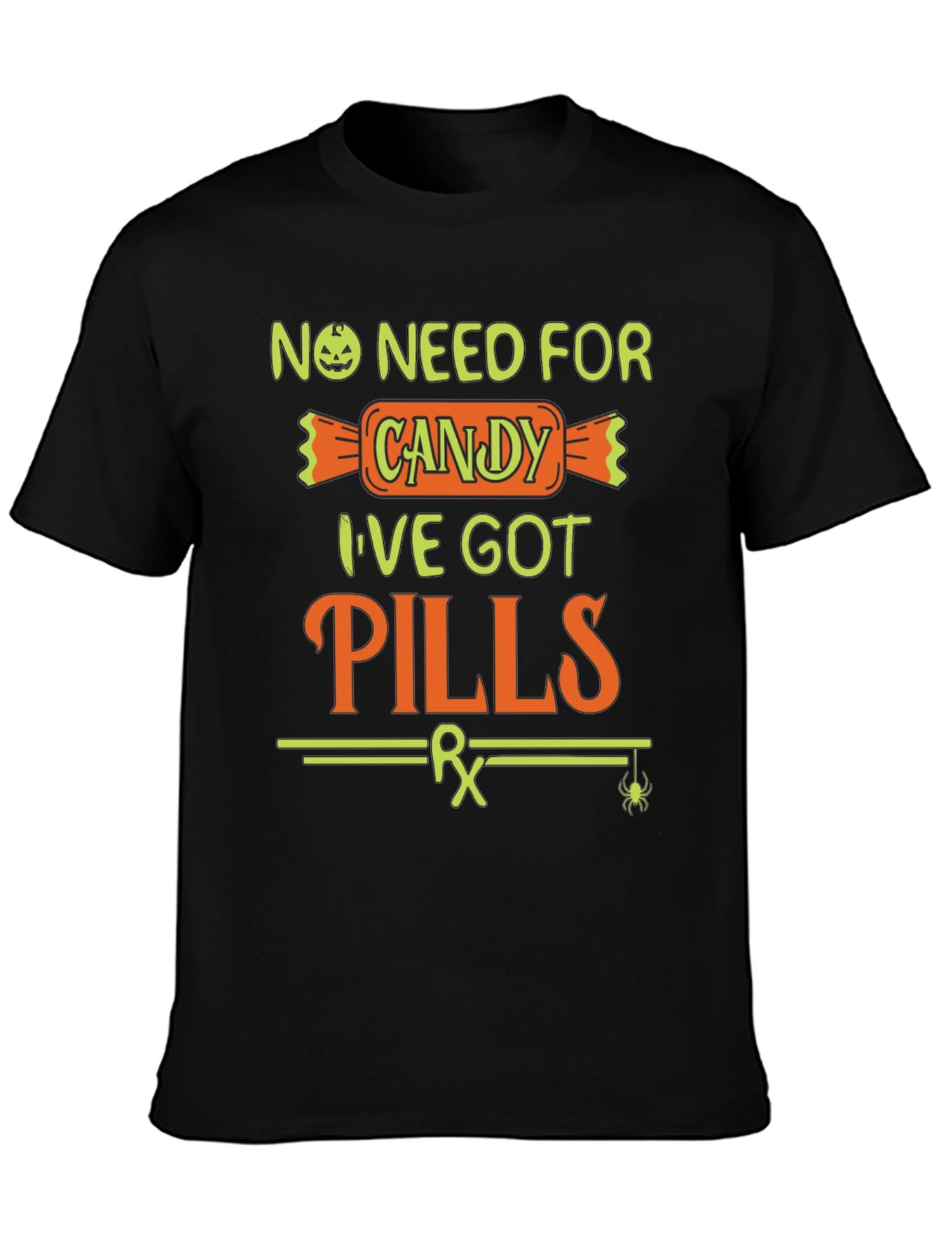 No Need for Candy Halloween T-Shirt