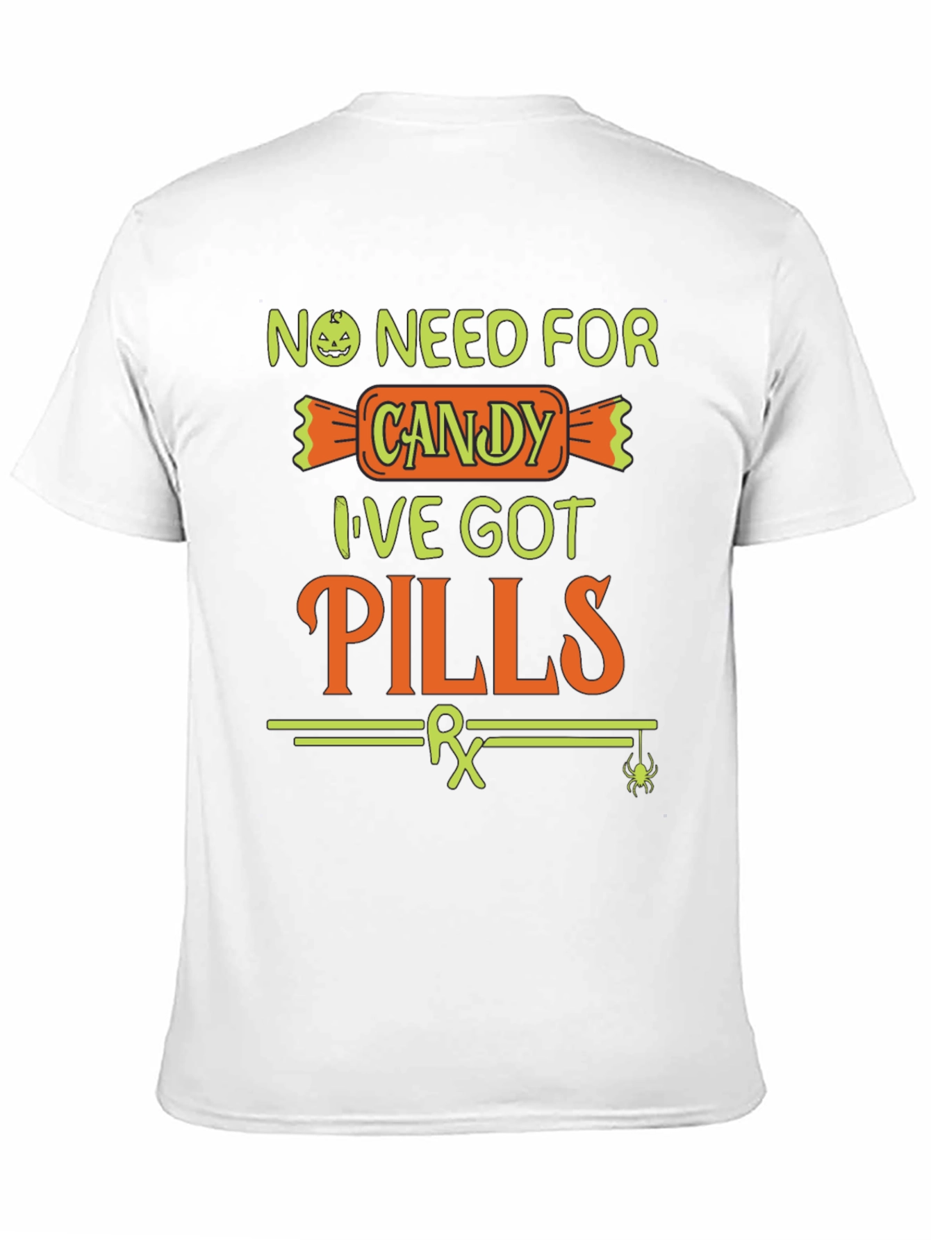 No Need for Candy Halloween T-Shirt