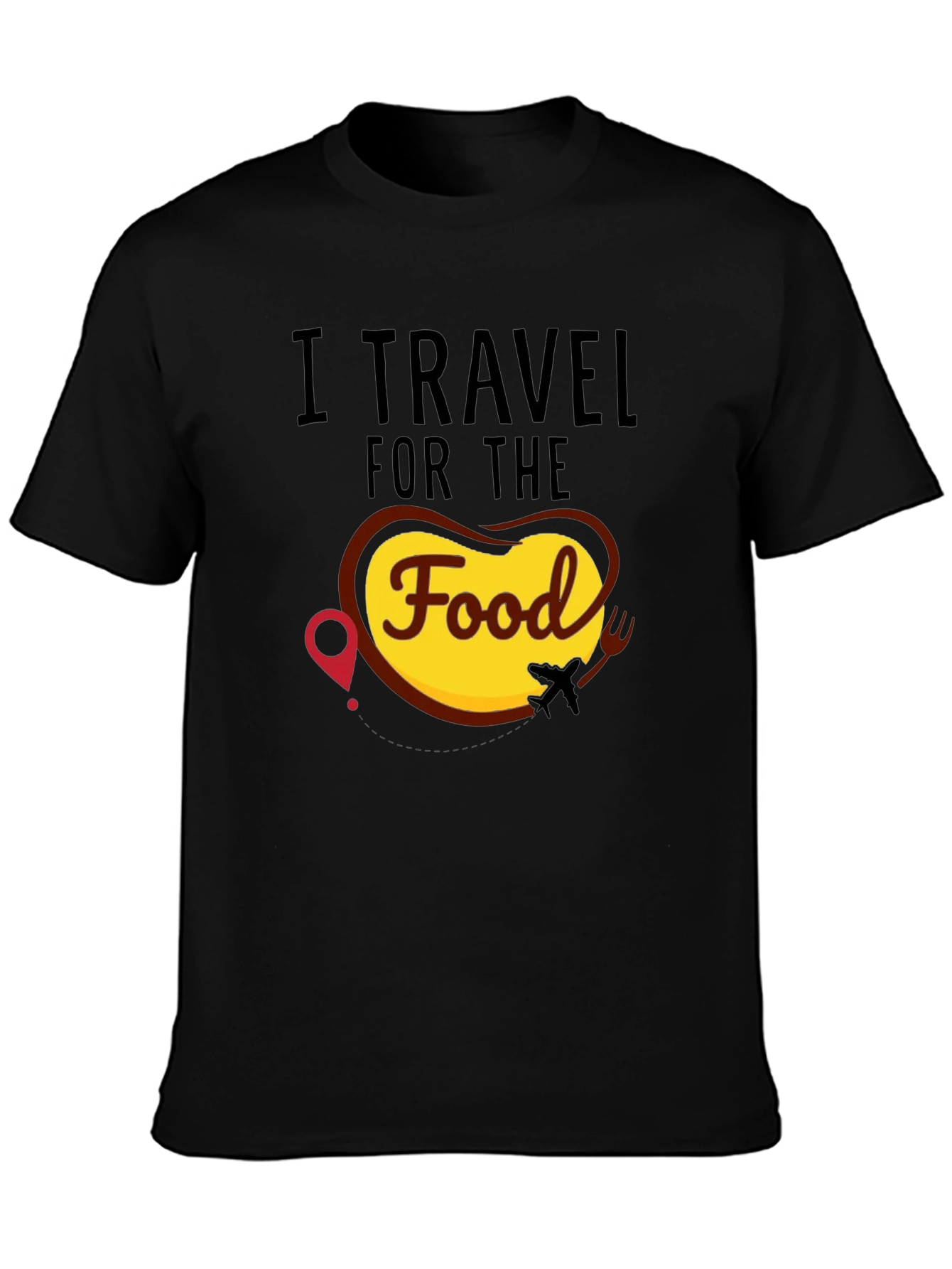 I Travel for the Food Black T-Shirt