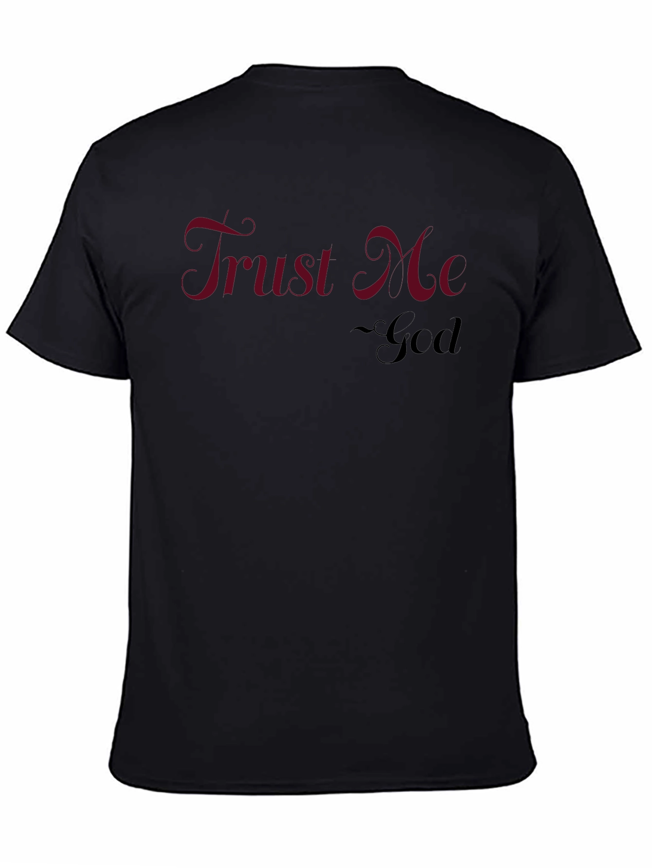 Trust Me God Tee - Faith Inspired T-Shirt