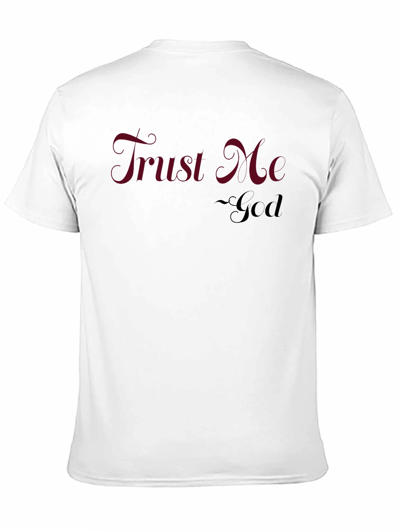 Trust Me God Tee - Faith Inspired T-Shirt